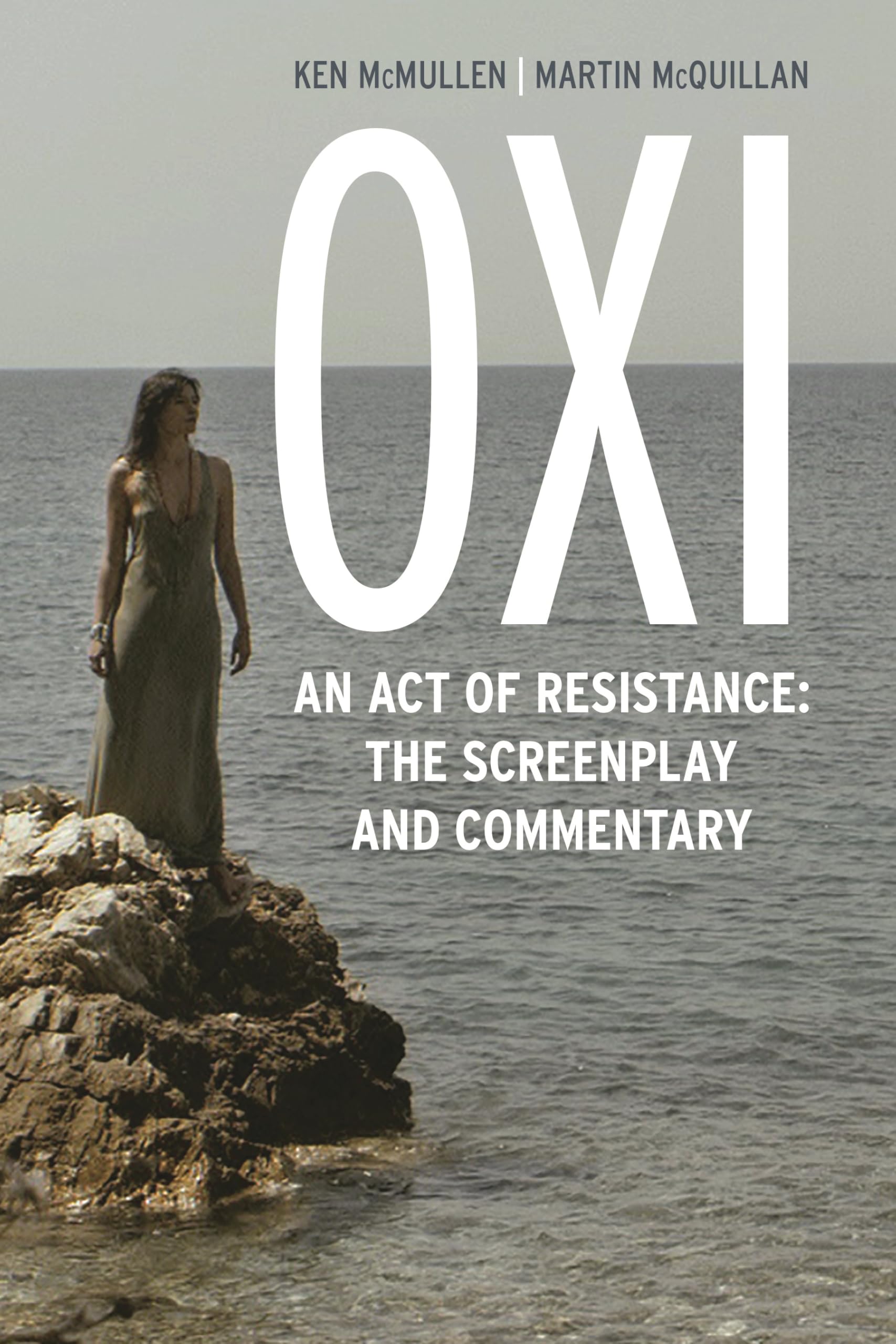 Buy Oxi: An Act of Resistance: The Screenplay and Commentary — BookShops.in