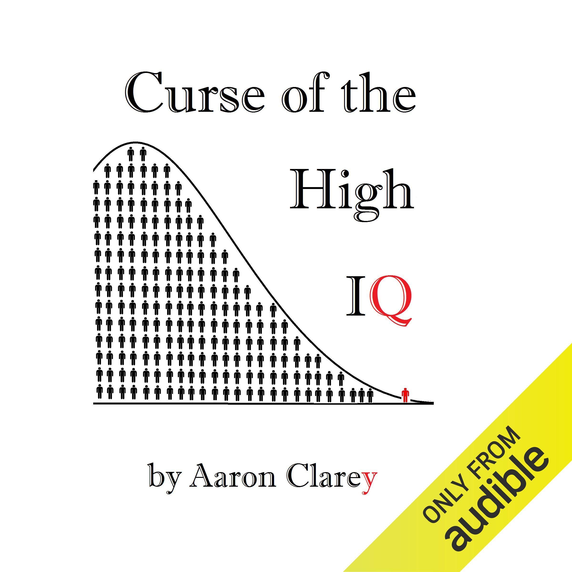 The Curse of the High IQ