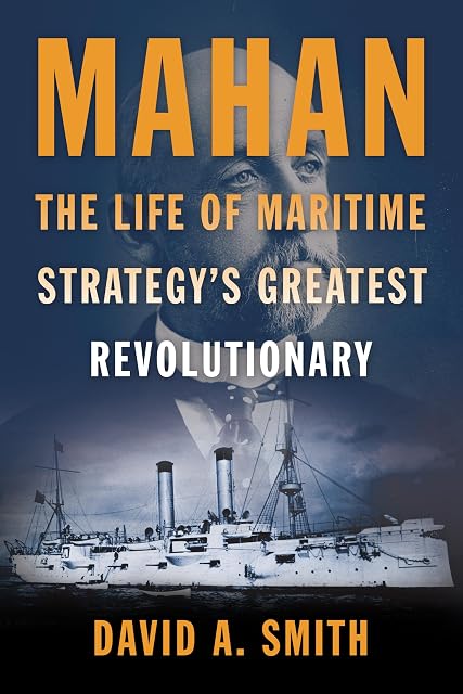 Portada de Mahan: The Life of Maritime Strategy’s Greatest Revolutionary