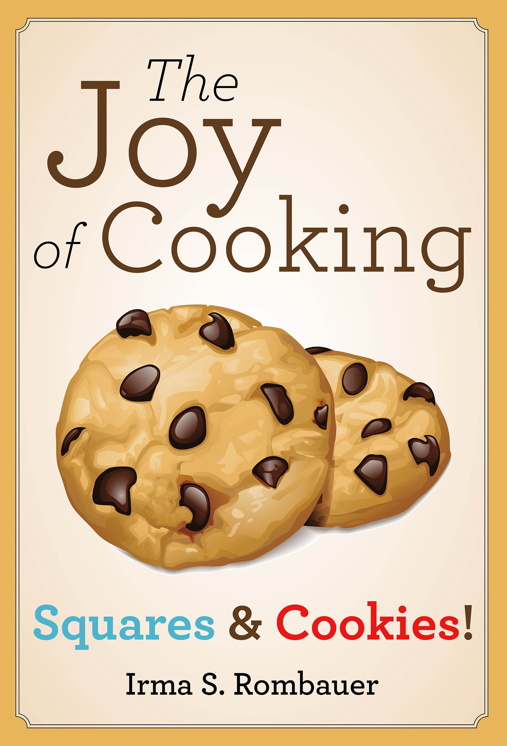 The Joy Of Cooking: Squares & Cookies!