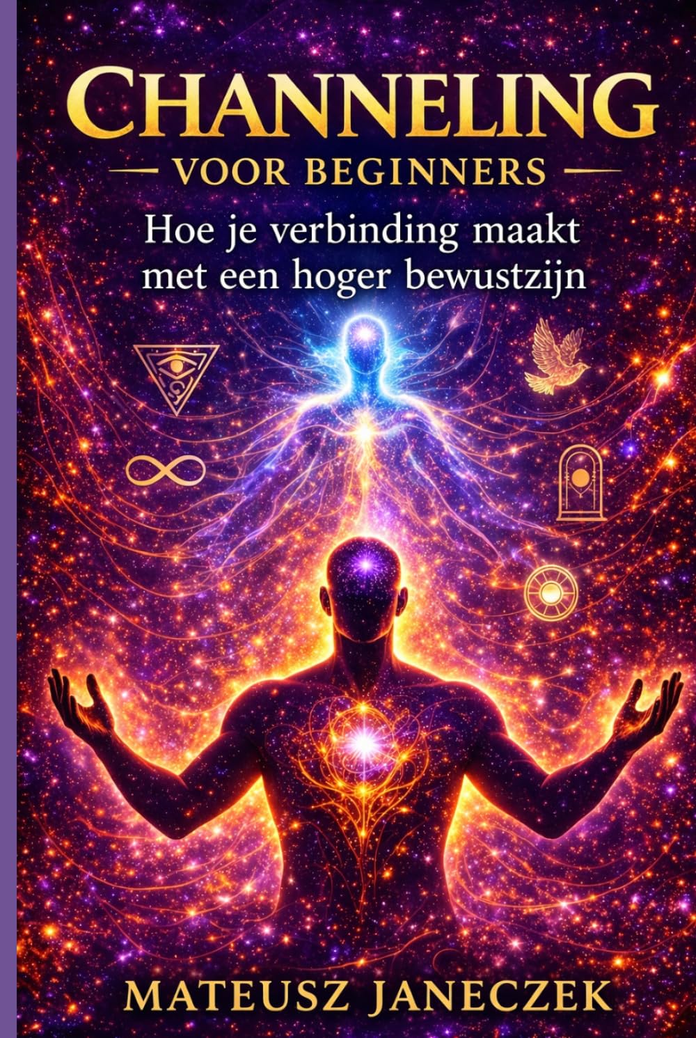 Channeling voor beginners – hoe je verbinding maakt met een hoger bewustzijn