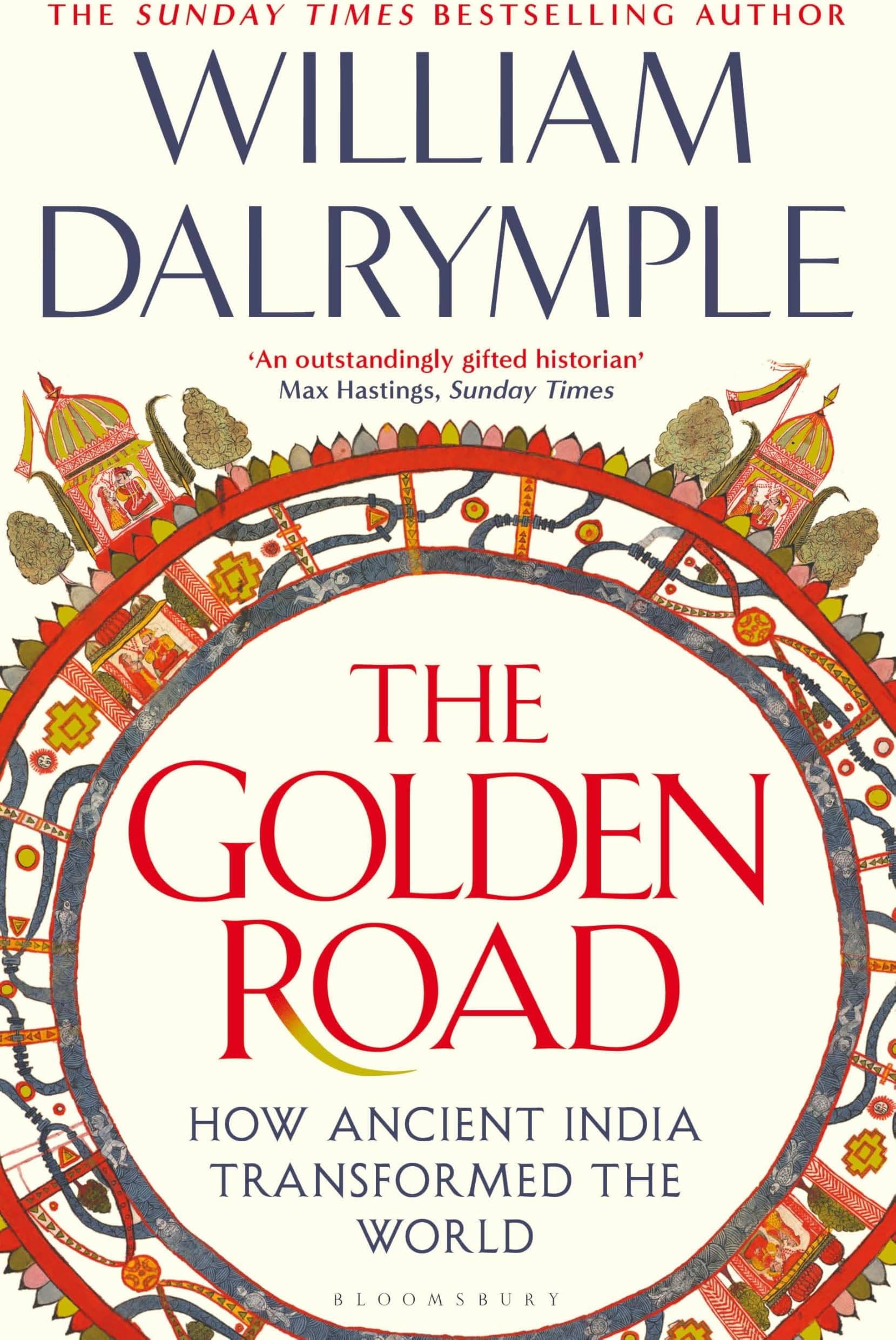 The Golden Road : How Ancient India Transformed the World
