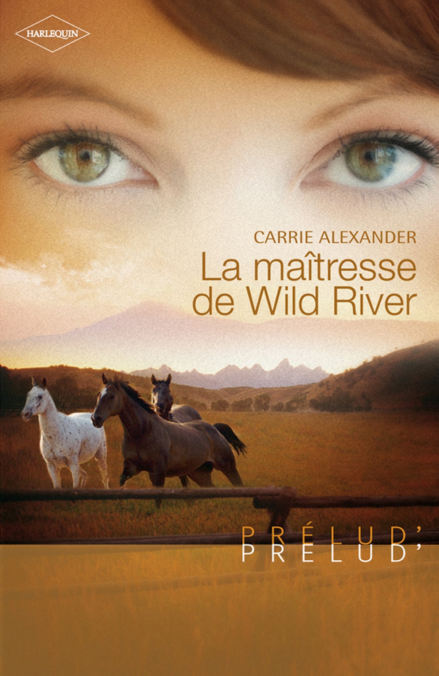 La maîtresse de Wild River (Harlequin Prélud') (French Edition)