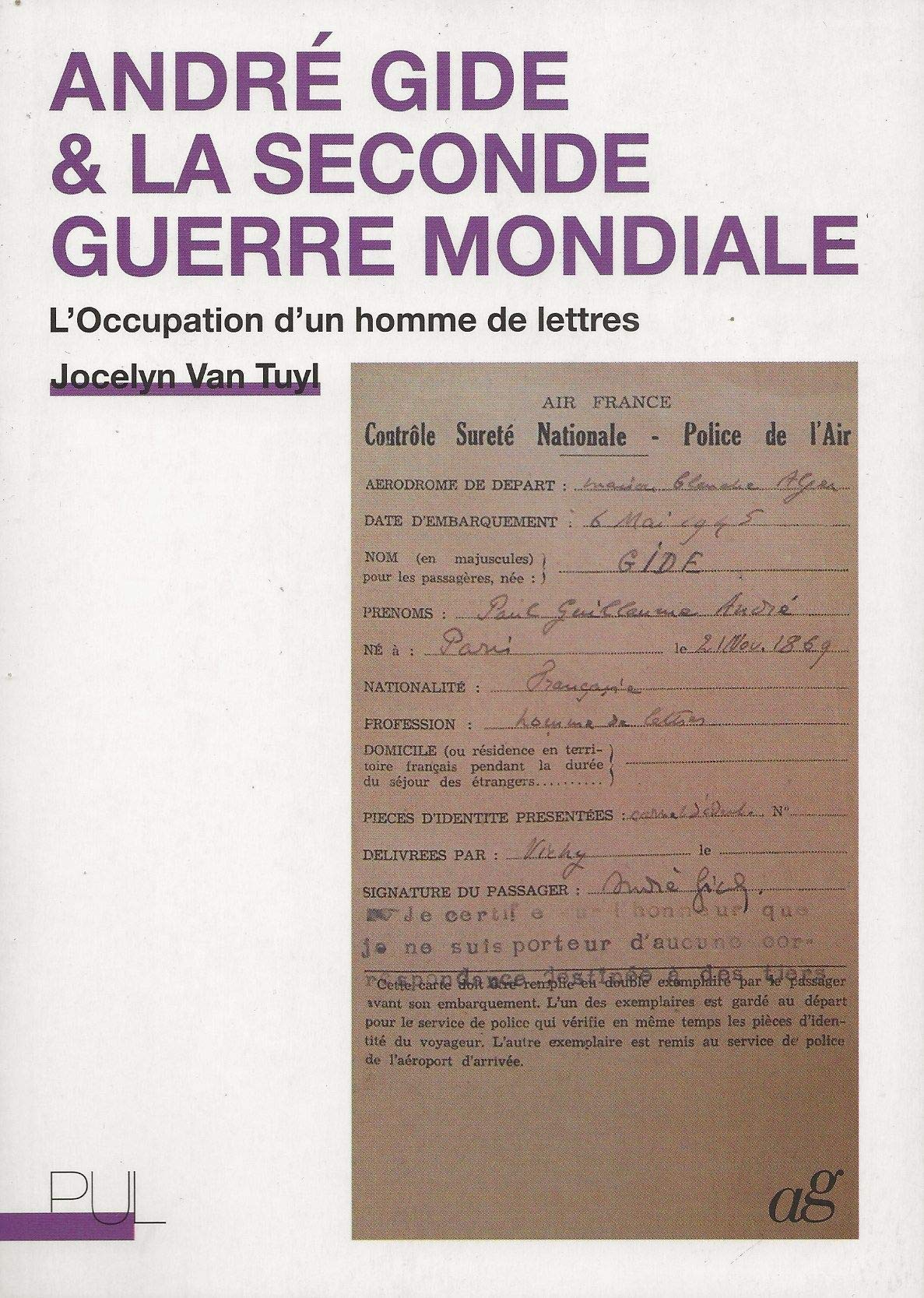 André Gide & la Seconde Guerre mondiale: L'Occupation d'un homme de lettres
