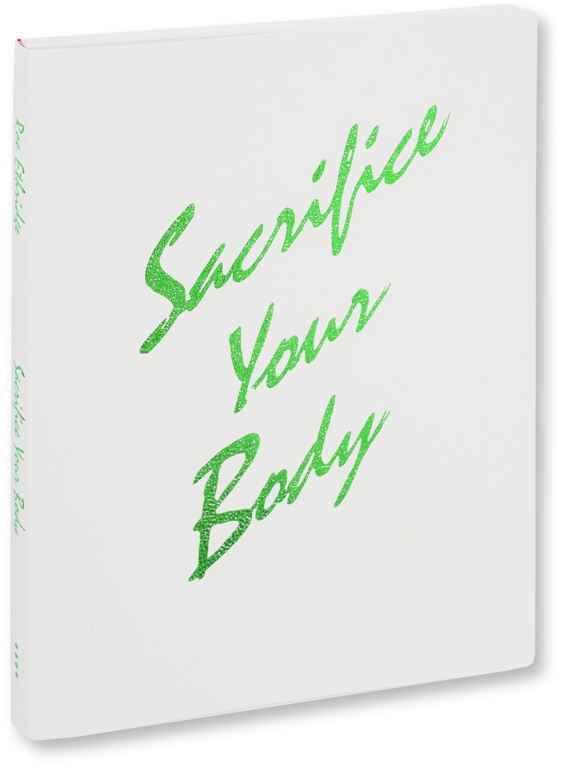 Roe ethridge sacrifice your body /anglais