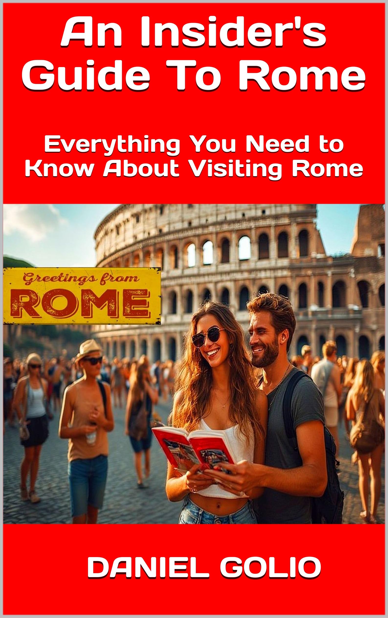 An Insider's Guide To Rome