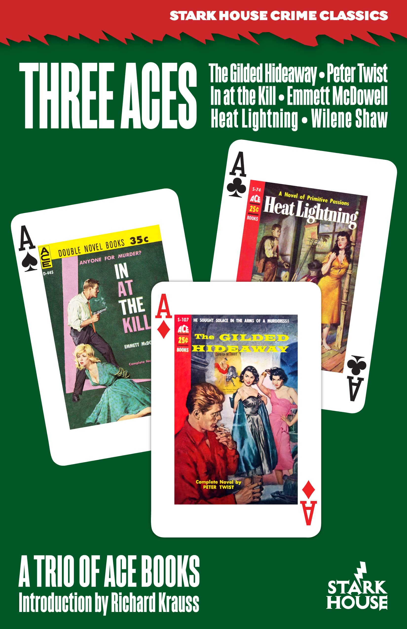 Stark House Press Three Aces: The Gilded Hideaway / In at the Kill / Heat Lightning