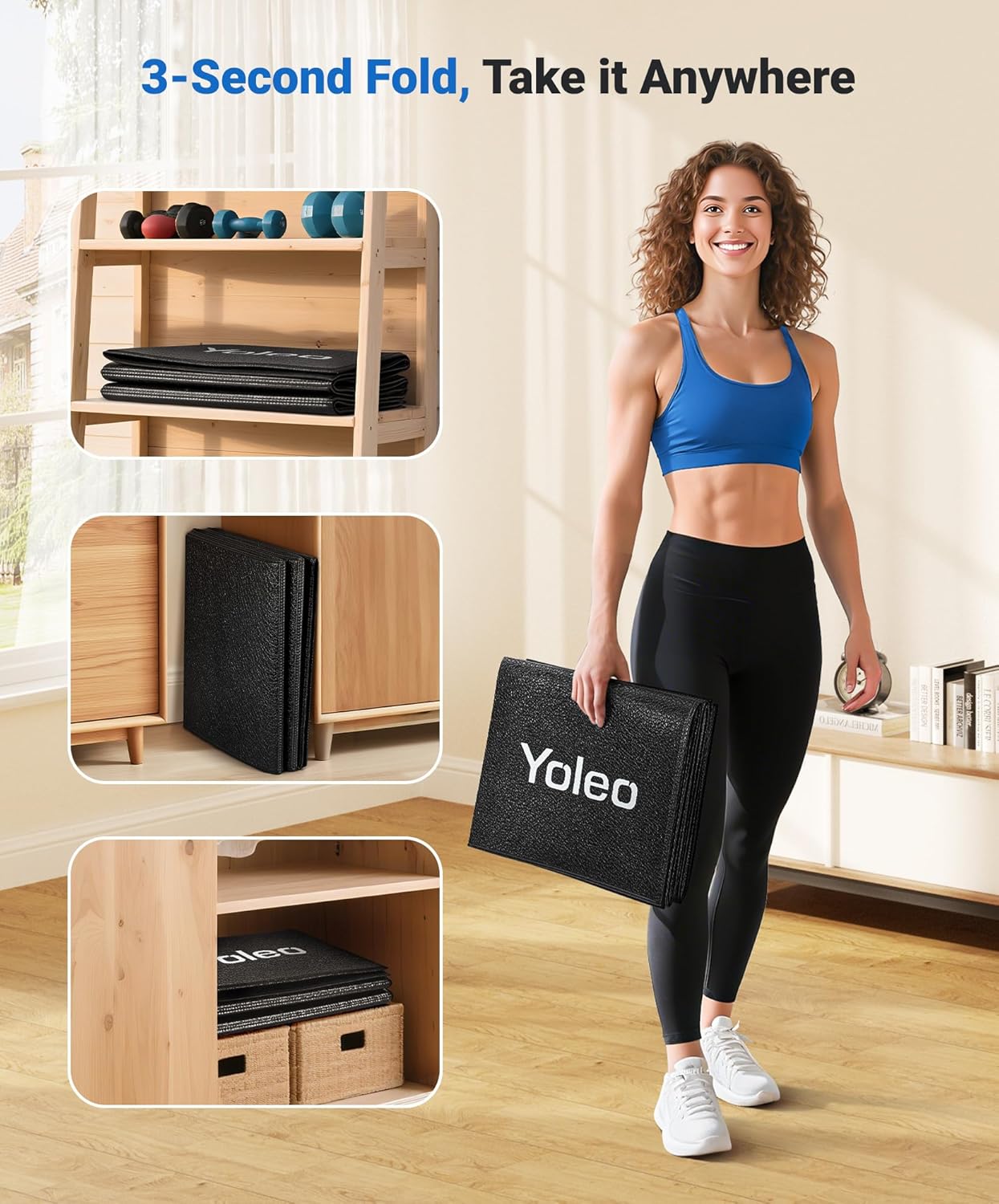 YOLEO mat folded and stored in various compact spaces like a shelf and cabinet