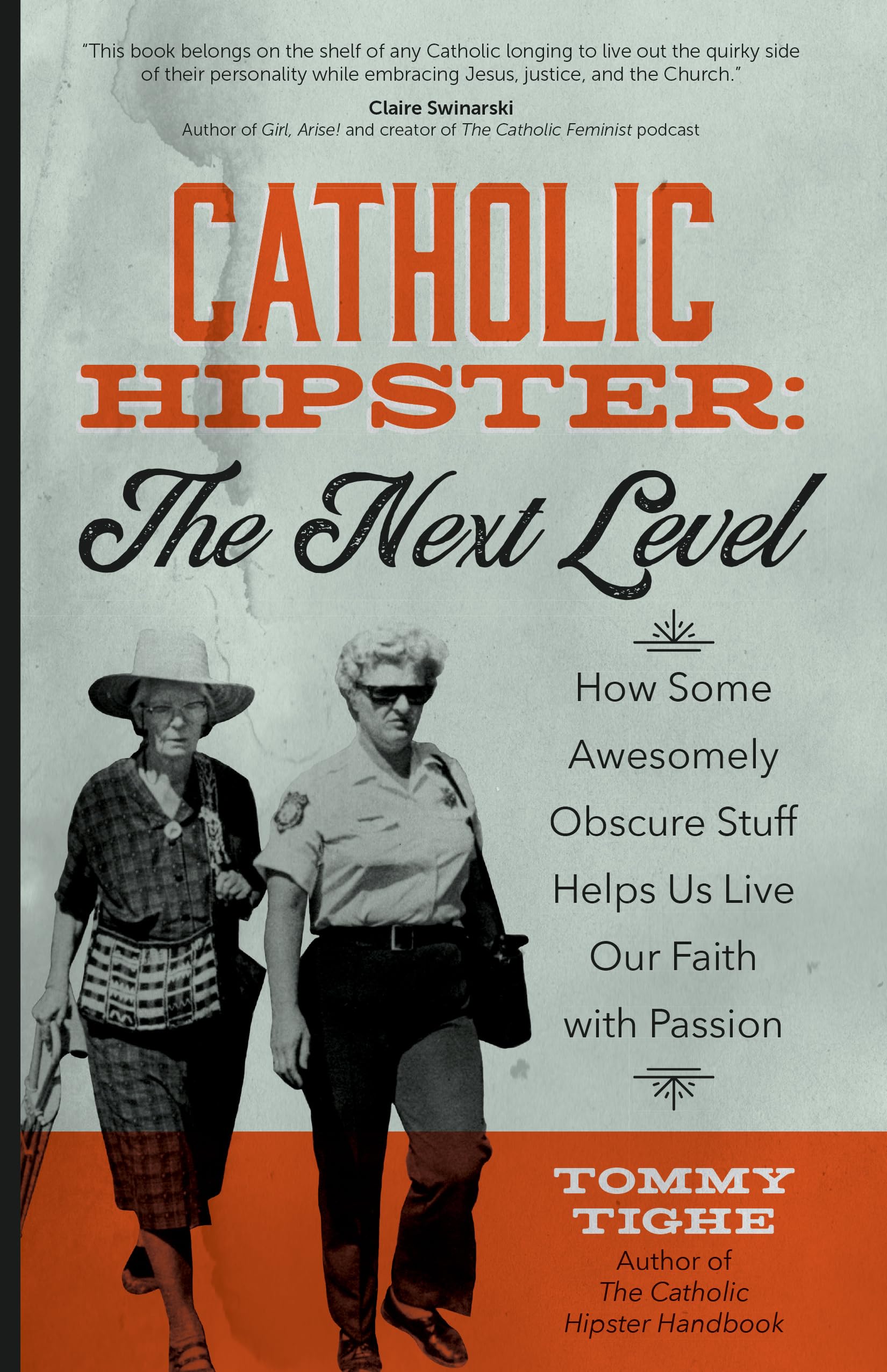 Buy Catholic Hipster - the Next Level: How Some Awesomely Obscure Stuff Helps Us Live Our Faith With Passion — BookShops.in