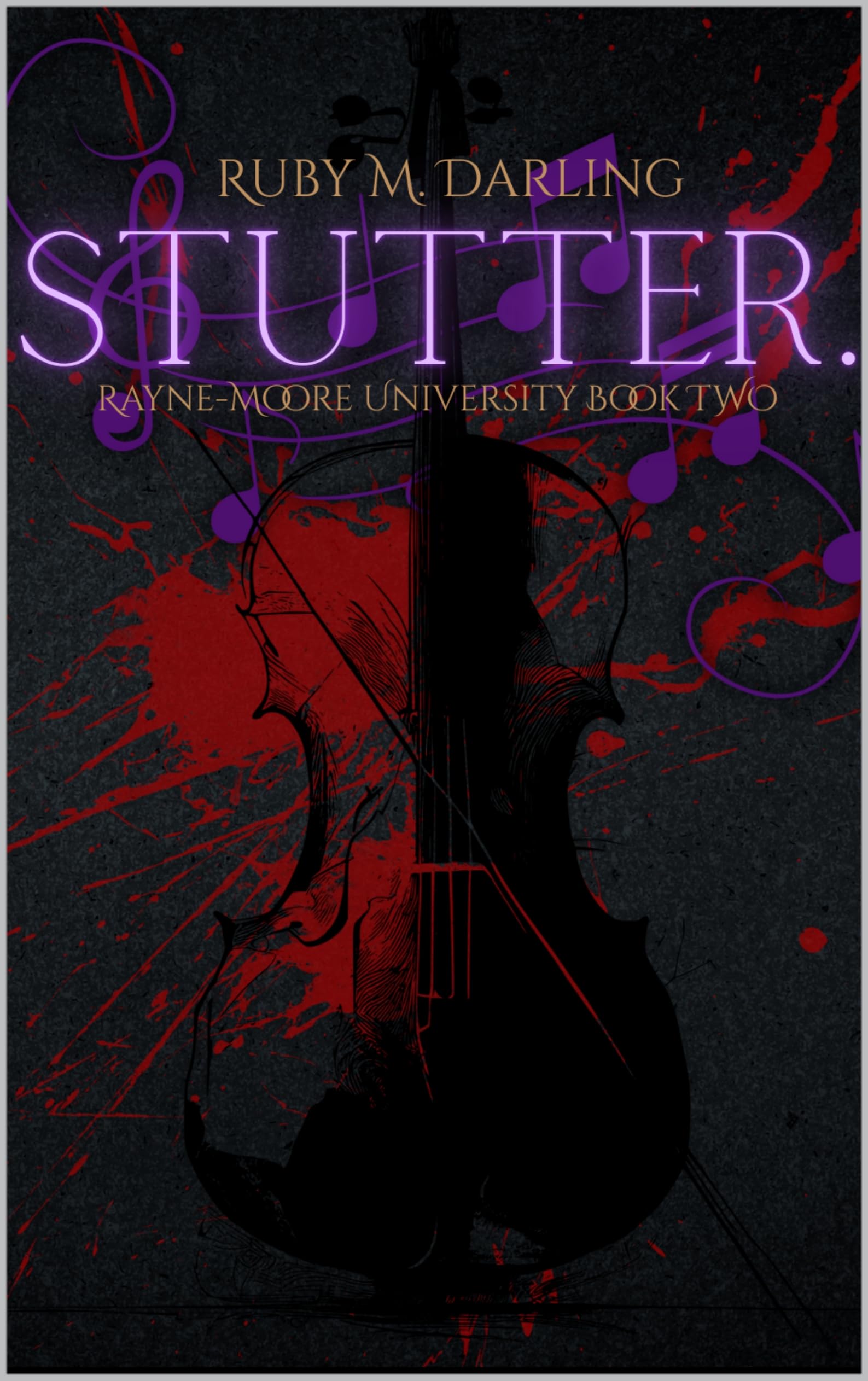 Stutter.: Rayne-Moore University (Rayne-Moore University Duet Book 2)