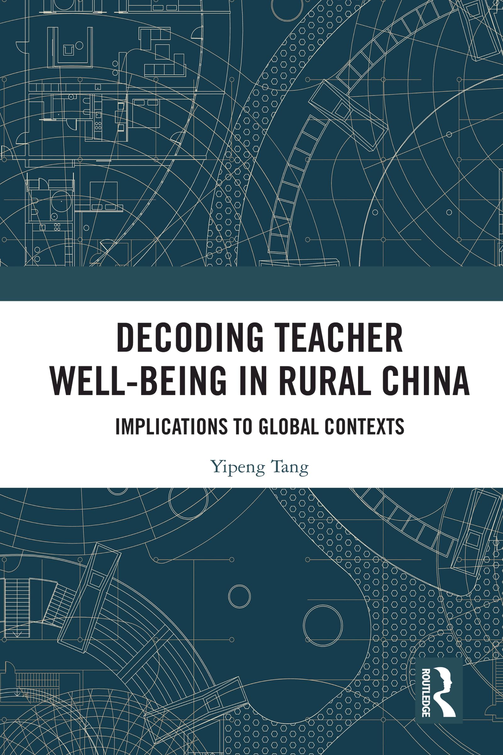 Decoding Teacher Well-being in Rural China: Implications to Global Contexts