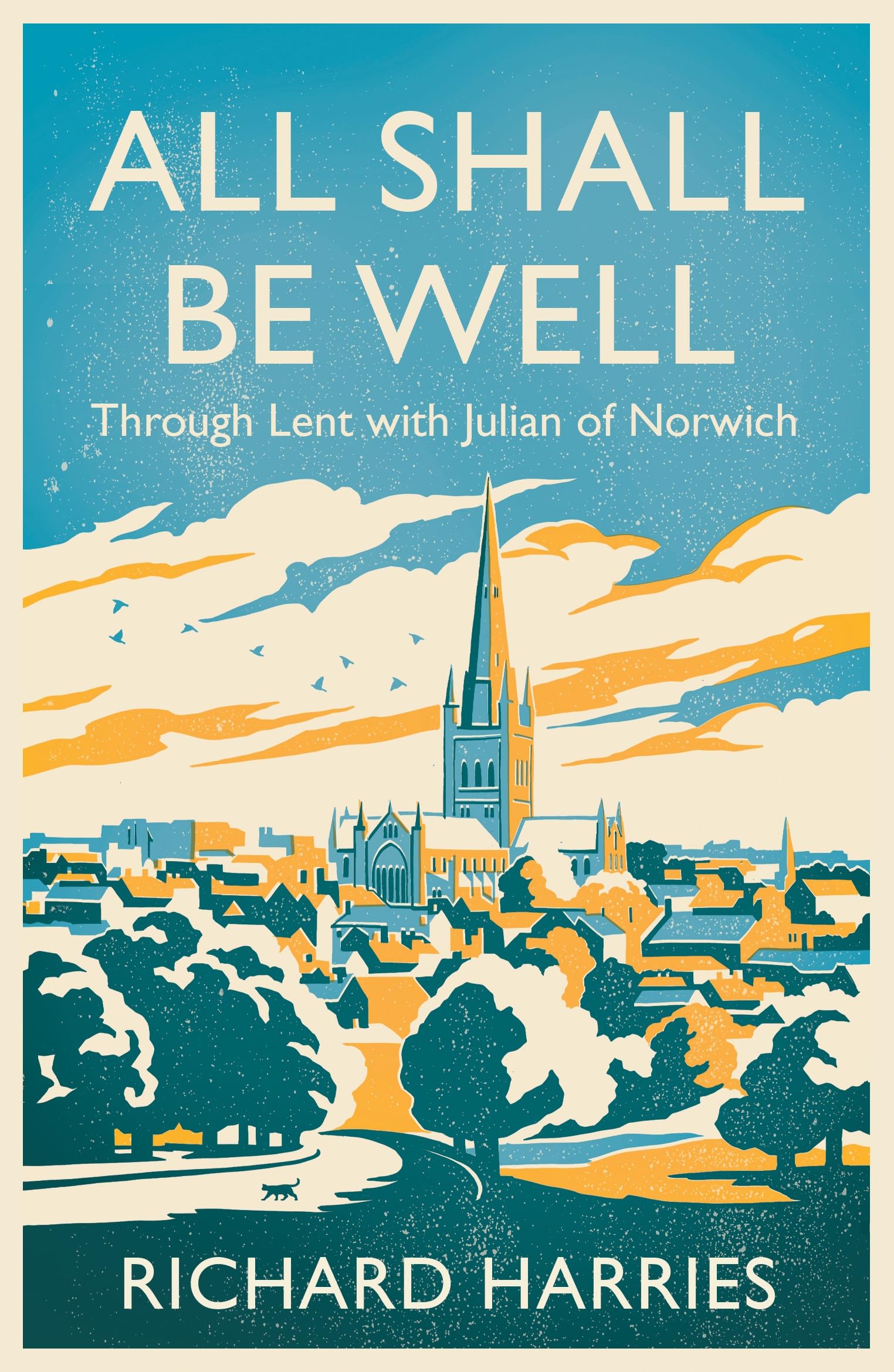 All Shall Be Well: Through Lent with Julian of Norwich