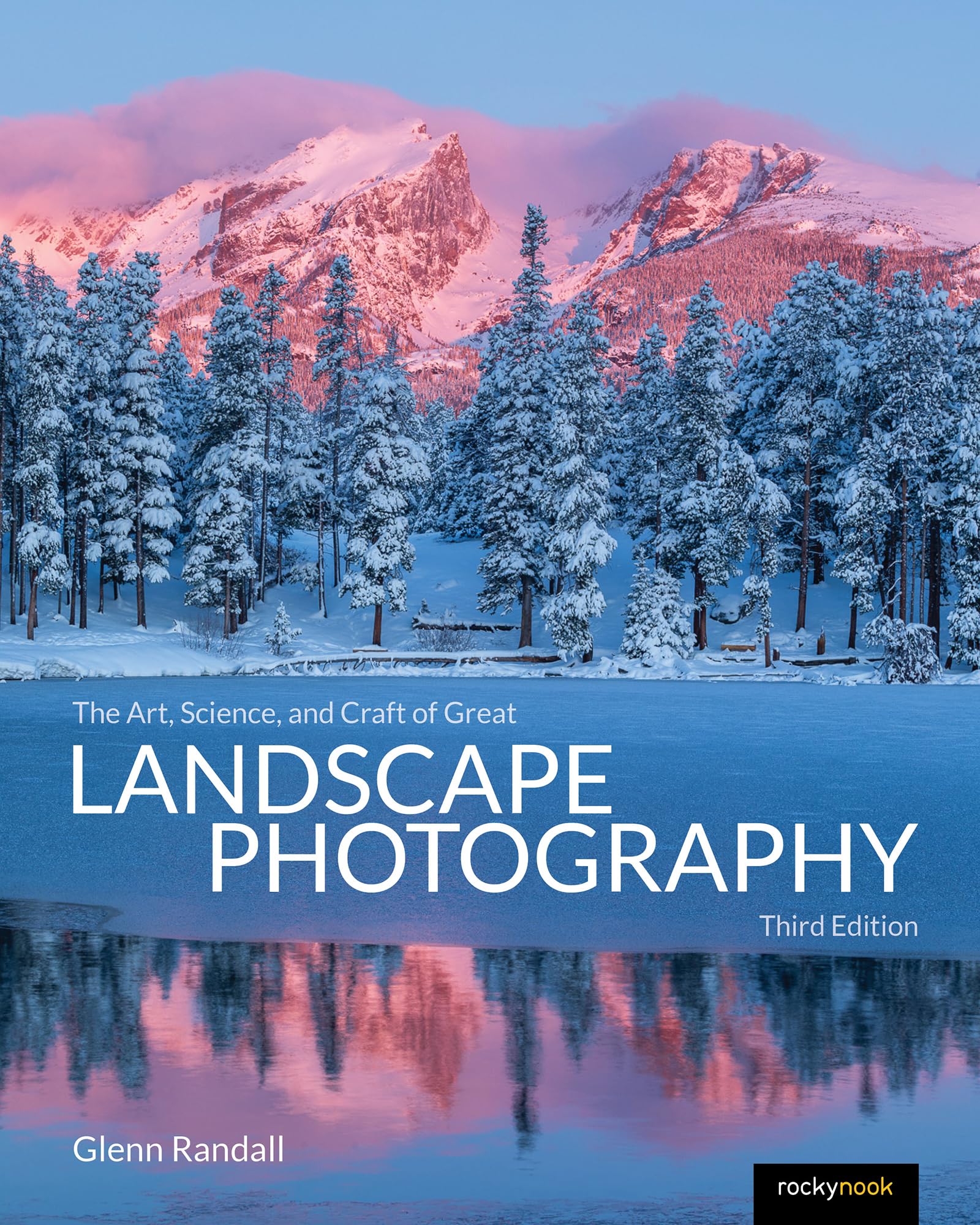 The Art, Science, and Craft of Great Landscape Photography, T... - 9798888143148