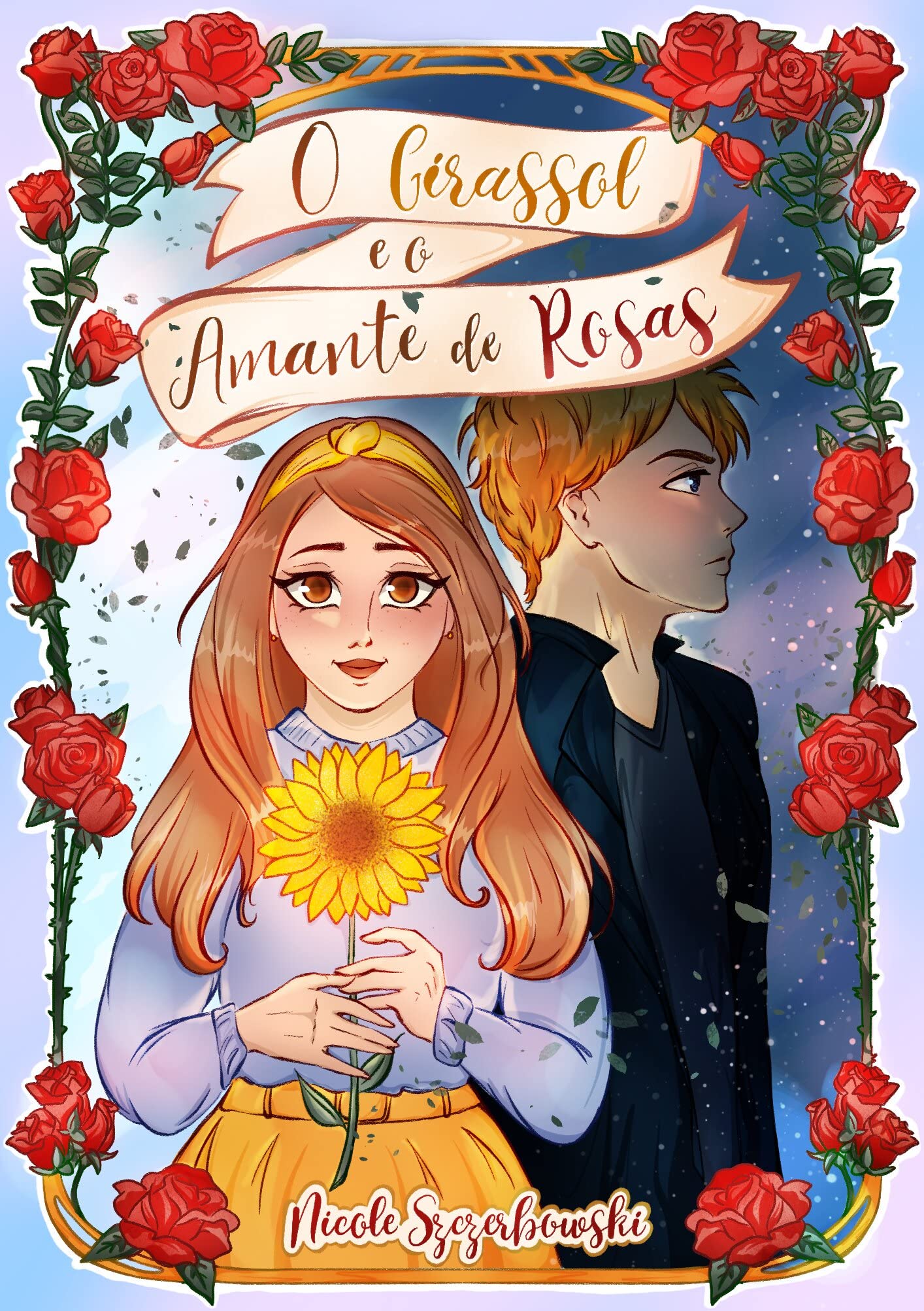 O Girassol e o Amante de Rosas