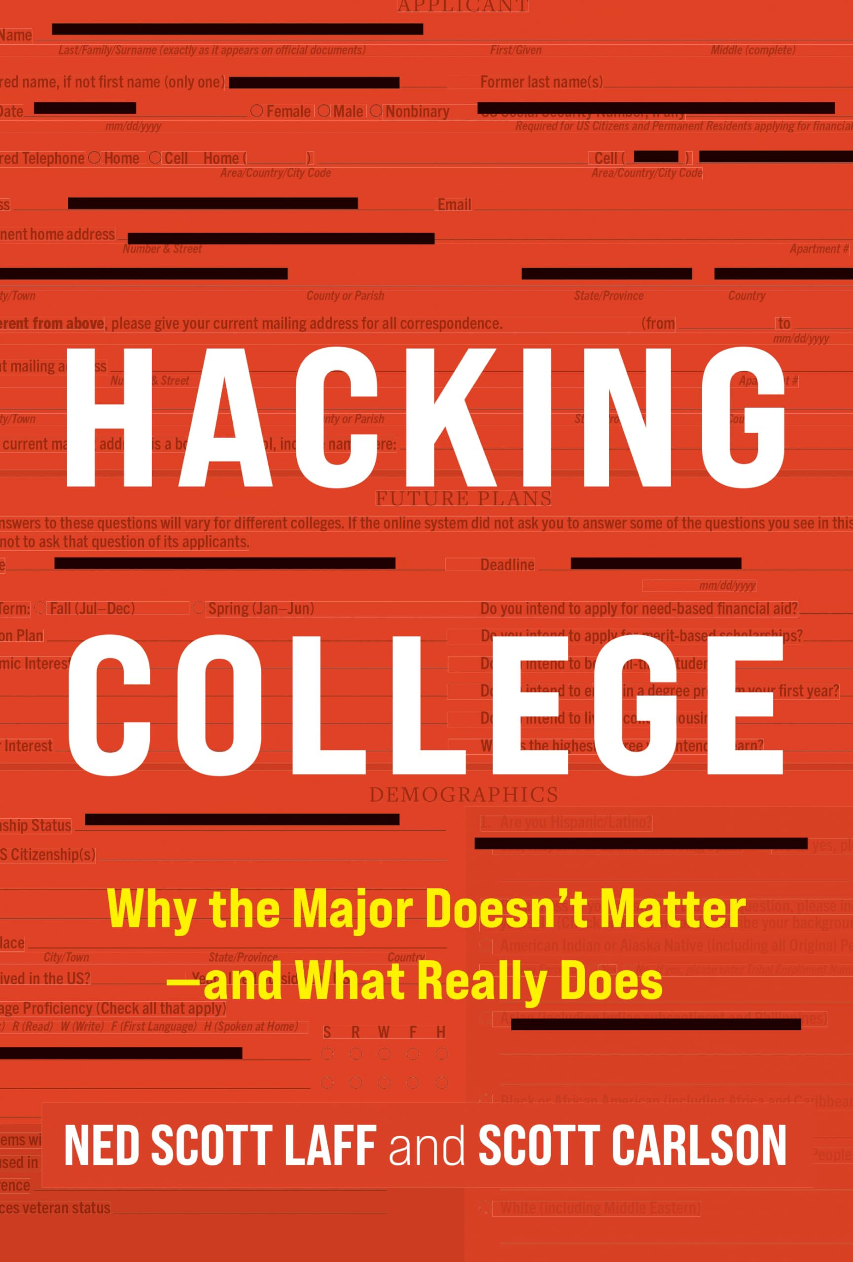 Hacking College: Why the Major Doesn't Matter—and What Really Does