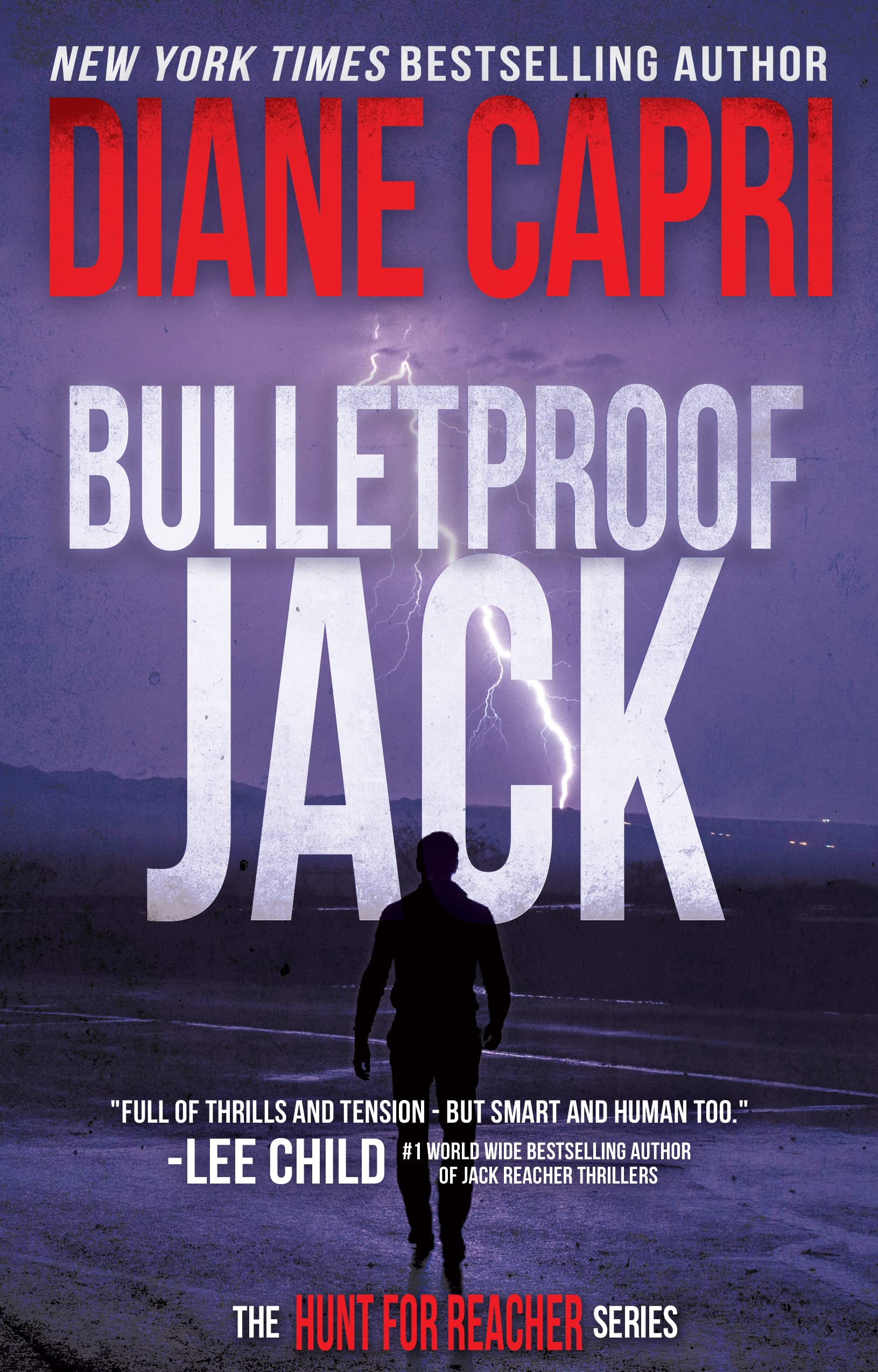 Bulletproof Jack: Hunting Lee Child's Jack Reacher (The Hunt for Jack Reacher Series Book 20)