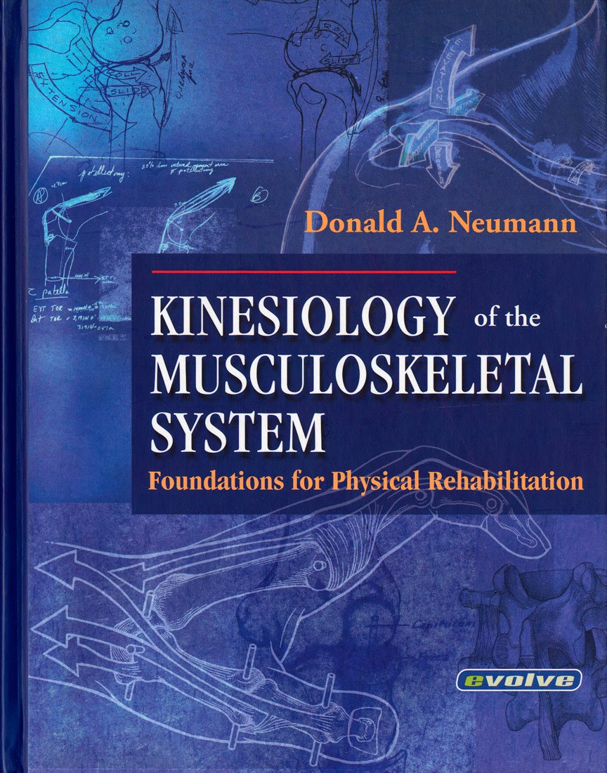 Kinesiology of the Musculoskeletal System Foundations for Physical
