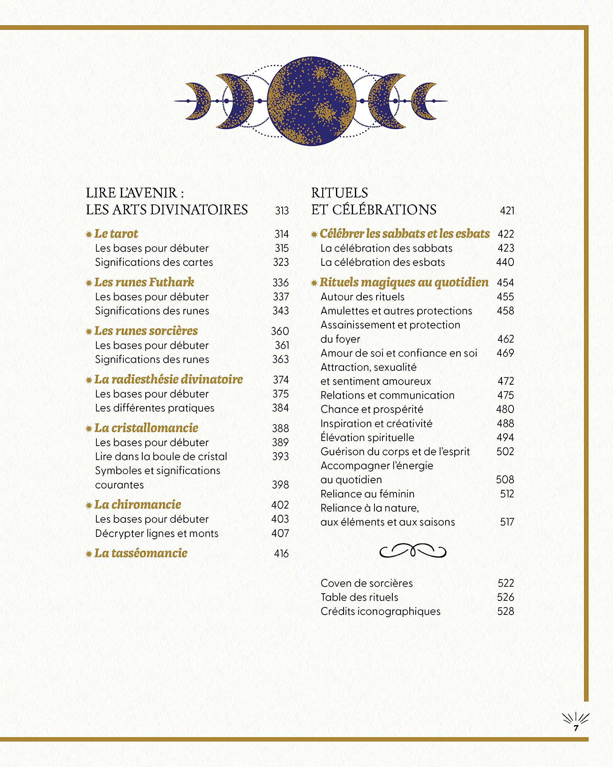 Traité des usages et savoirs de sorcière: Rituels, célébrations, sortilèges, cristaux, plantes, divination, pratiques magiques