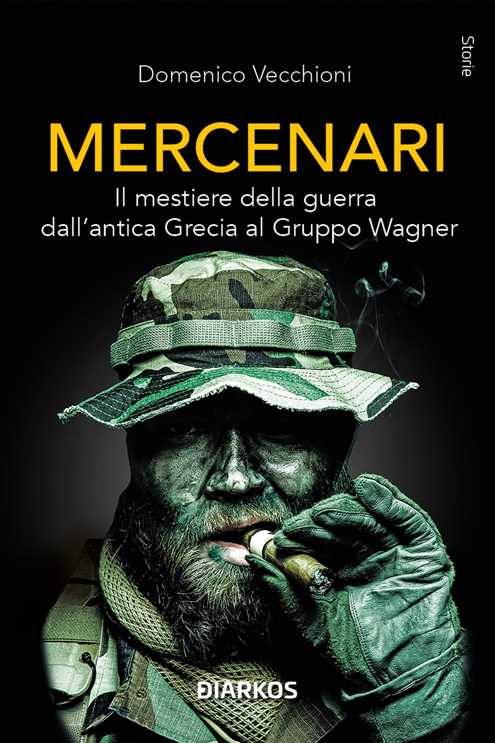 Mercenari. Il Mestiere Della Guerra Dall'antica Grecia Al Gruppo Wagner - 4