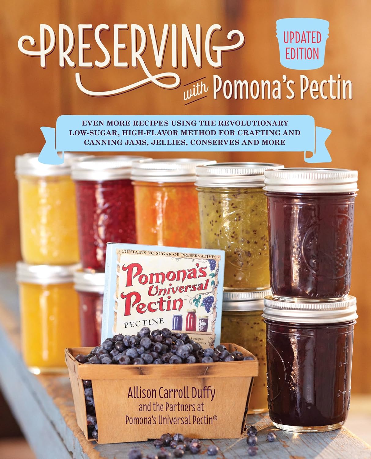Preserving with Pomona's Pectin, Updated Edition Even More Recipes