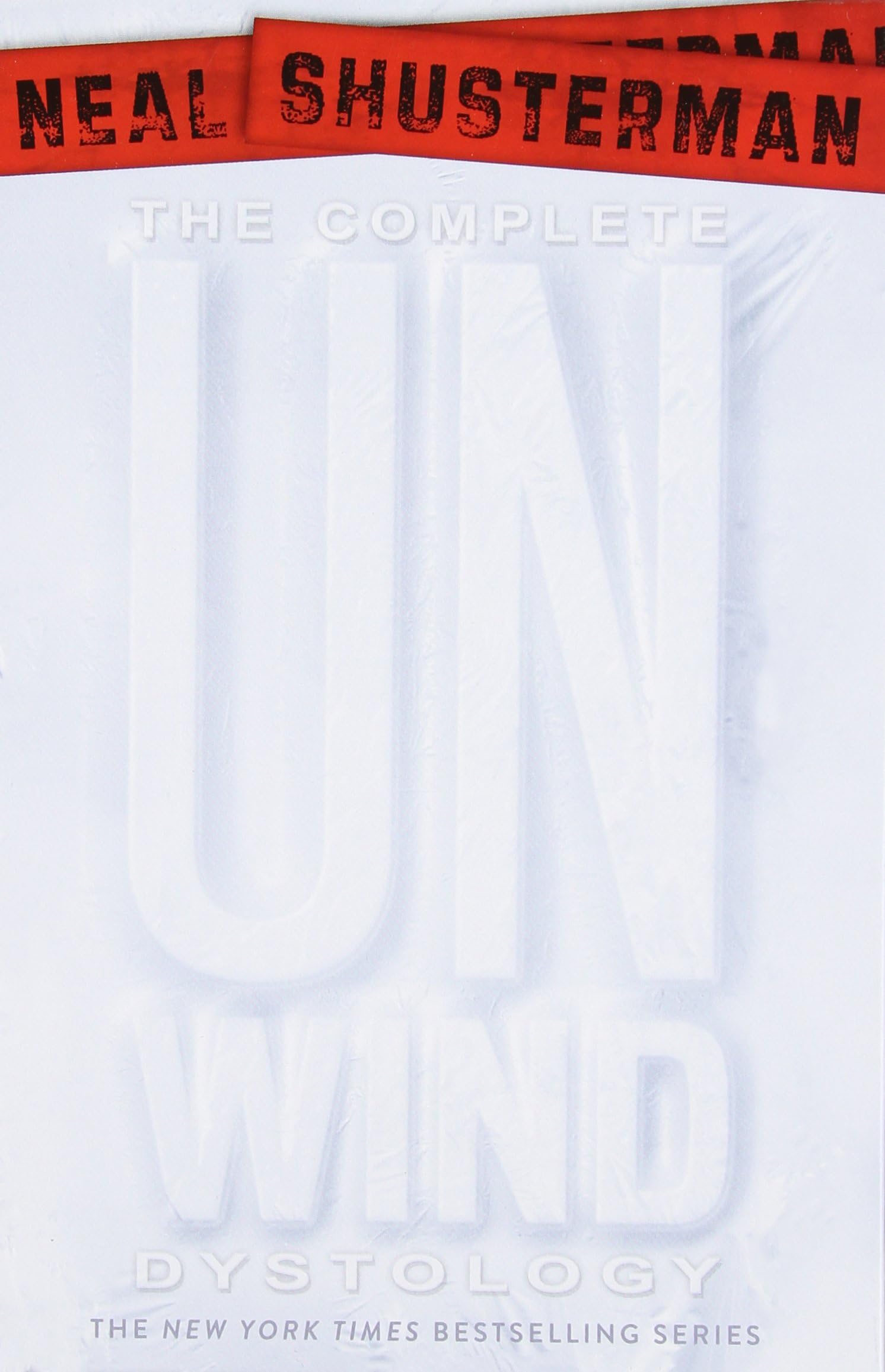 The Complete Unwind Dystology: Unwind; UnWholly; UnSouled; UnDivided