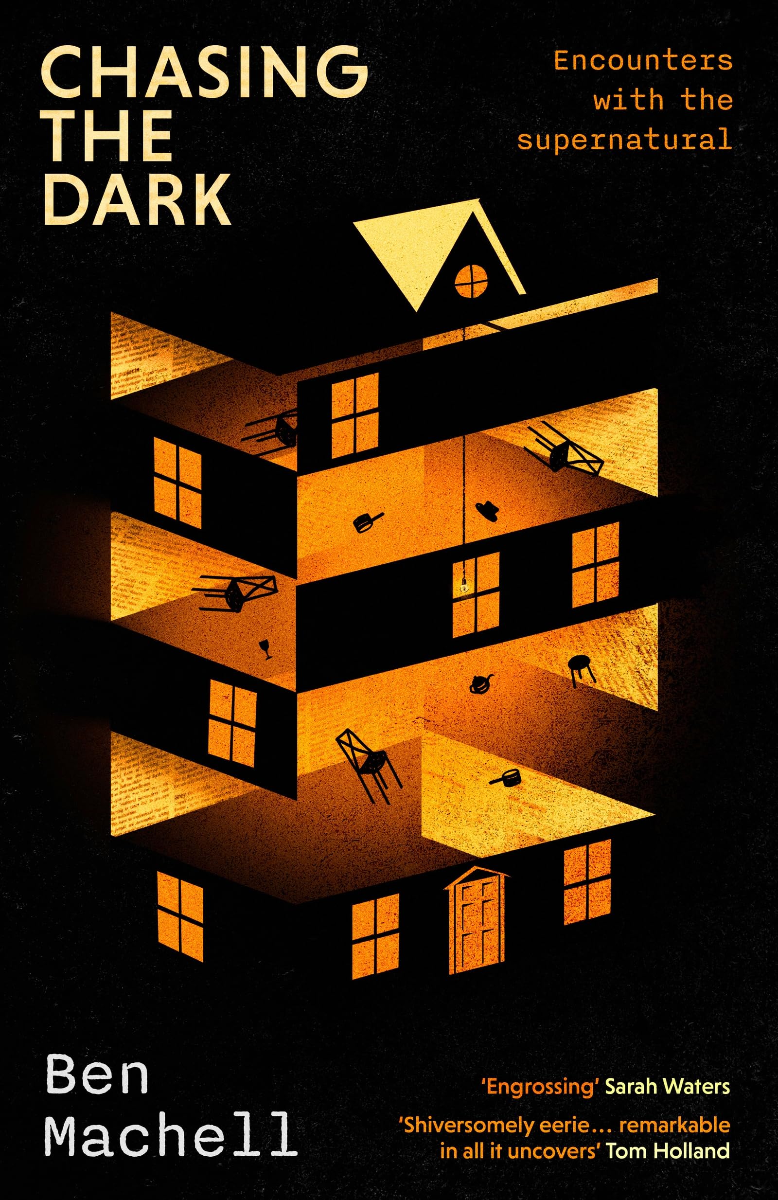 Chasing the Dark: Encounters with the supernatural