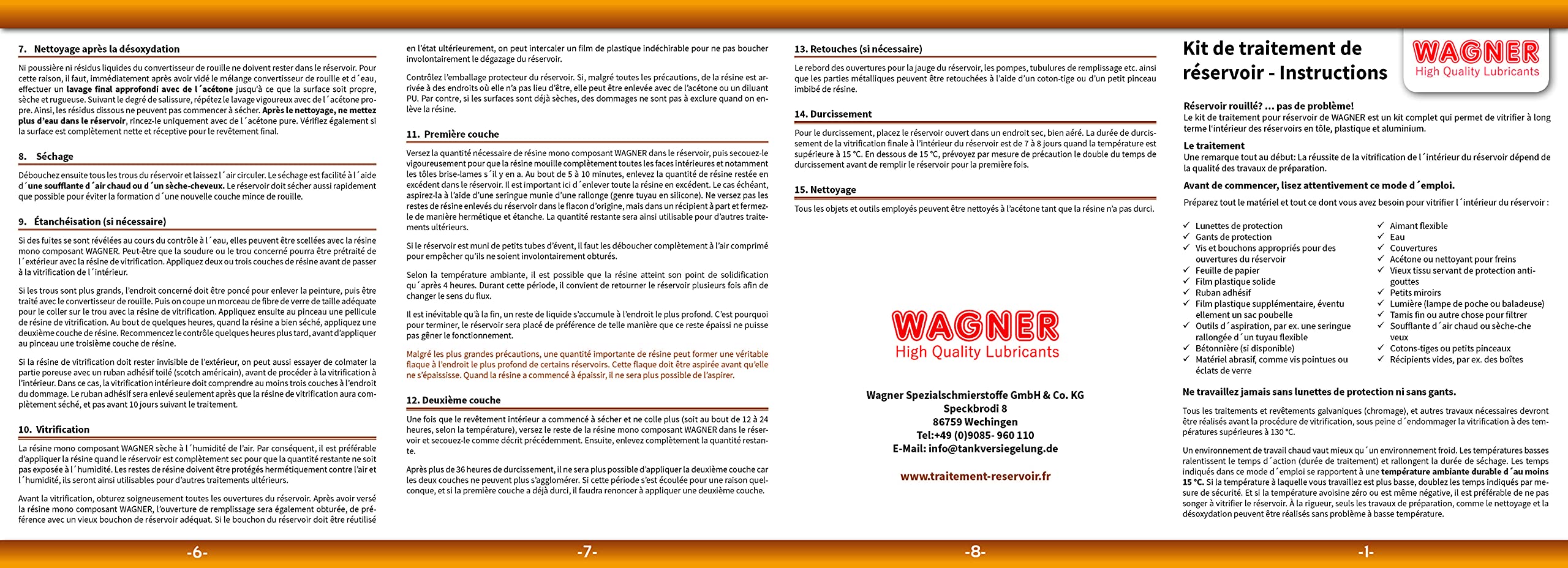 Wagner Kit de Traitement réservoir Motos (d'un Volume de 30 litres) - F71003