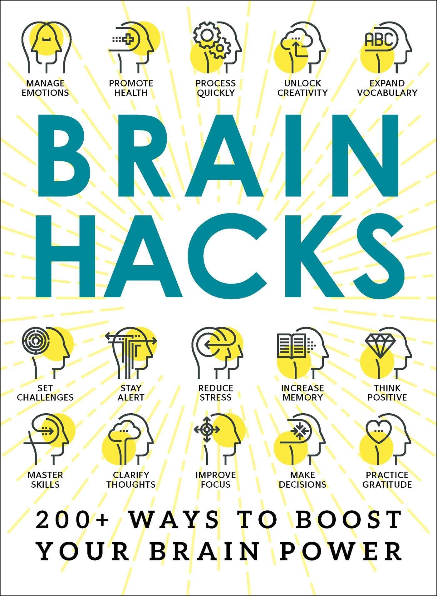 Brain Hacks: 200+ Ways to Boost Your Brain Power (Life Hacks Series) Paperback – February 6, 2018