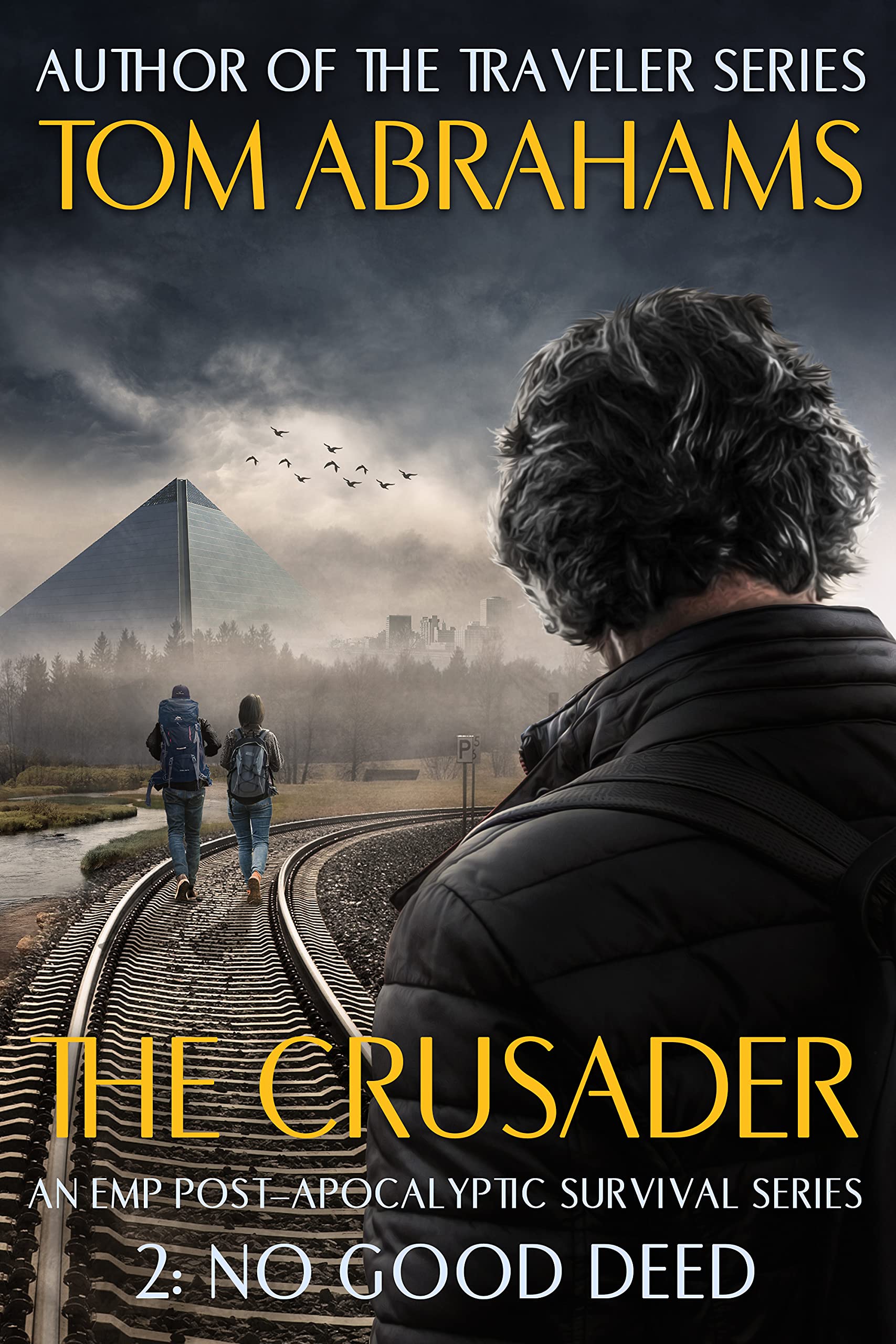 No Good Deed: An EMP Post-Apocalyptic Survival Series (The Crusader Book 2)