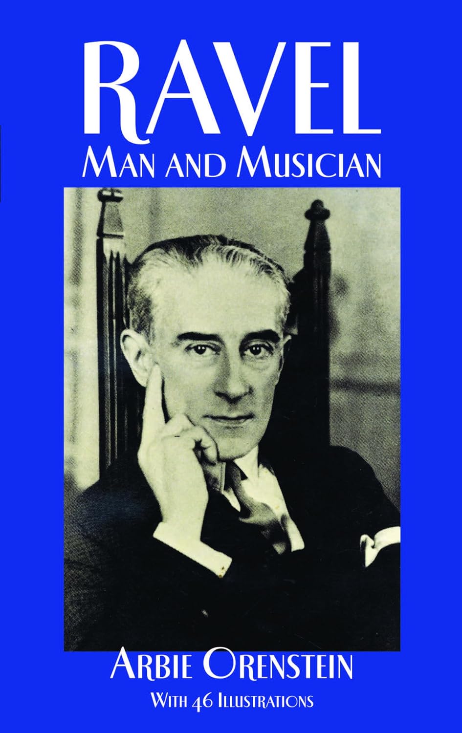 Ravel: Man and Musician (Dover Books On Music: Composers)