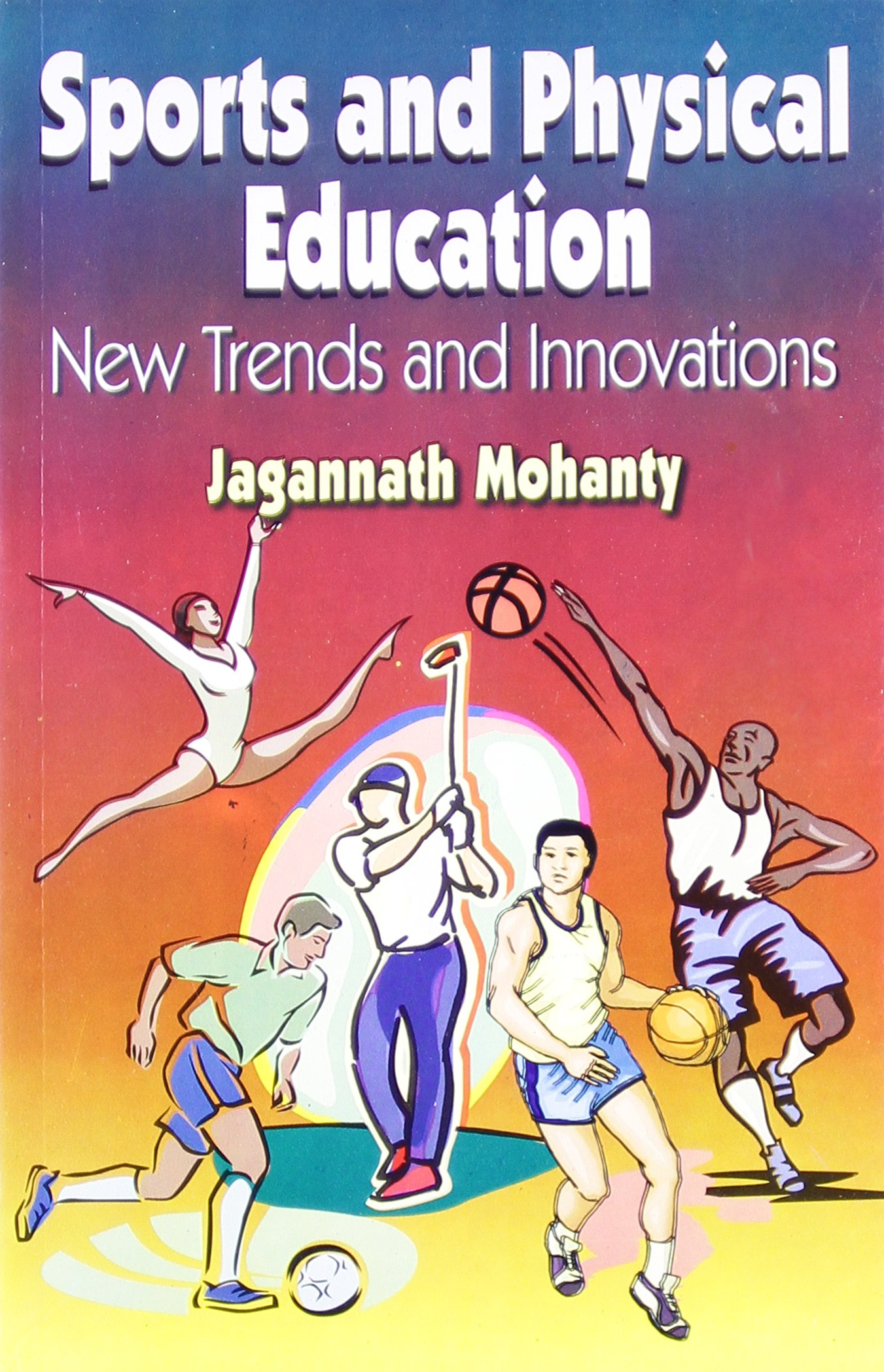 Sports And Physical Education : New Trends And Innovations