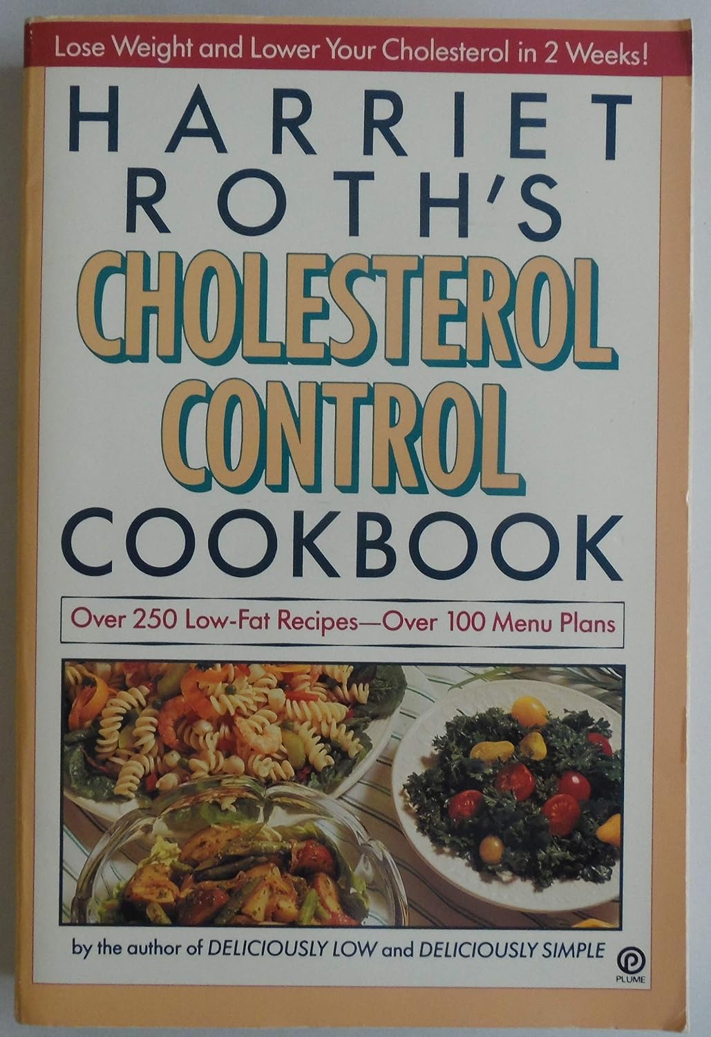Harriet Roth Harriet Roth's Cholesterol Control Cookbook: Roth, Harriet ...