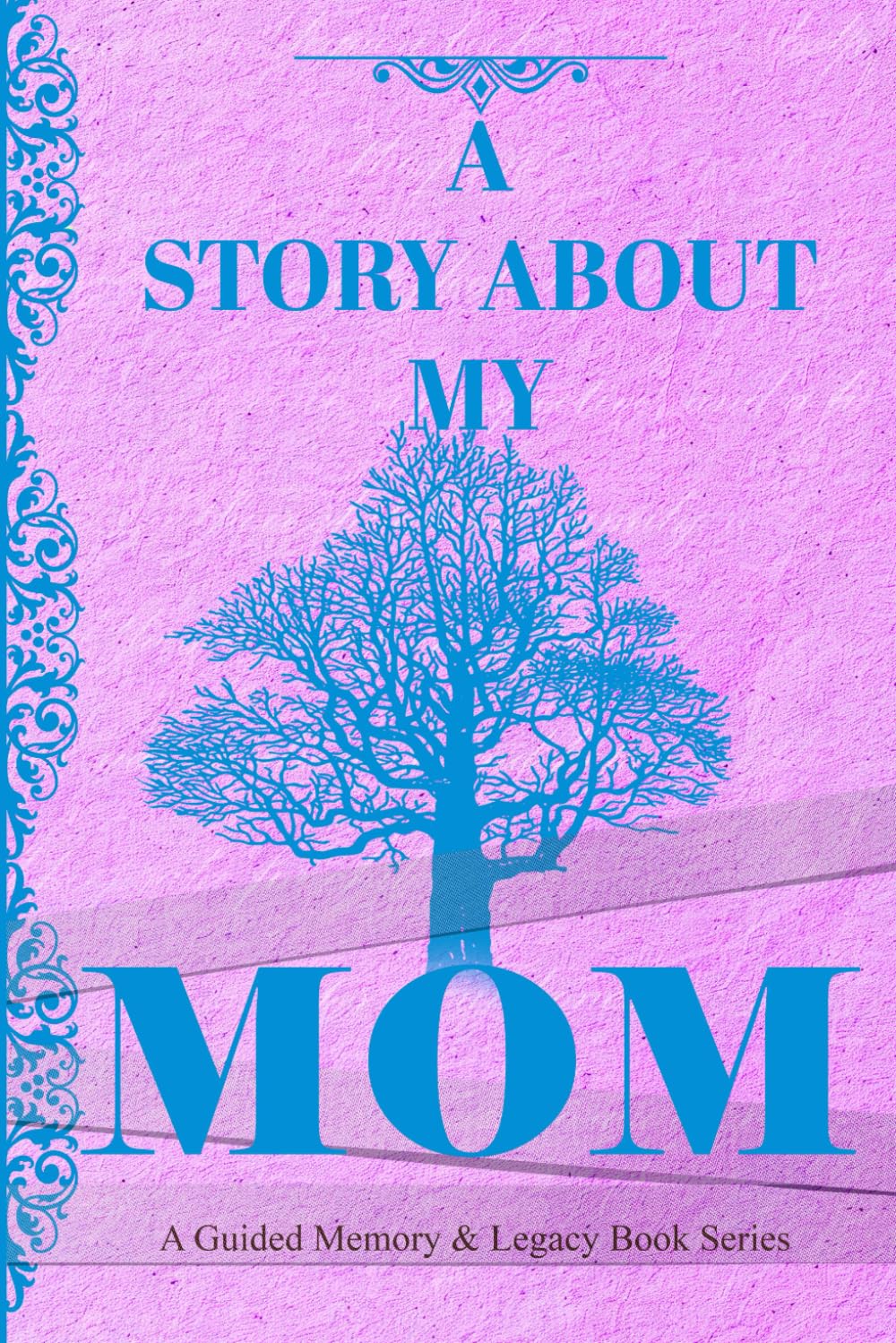 A Story About My Mom