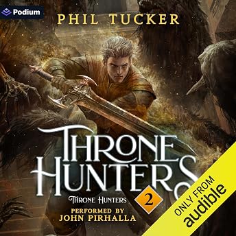 Throne Hunters 2 Audiobook by Phil Tucker episode artwork