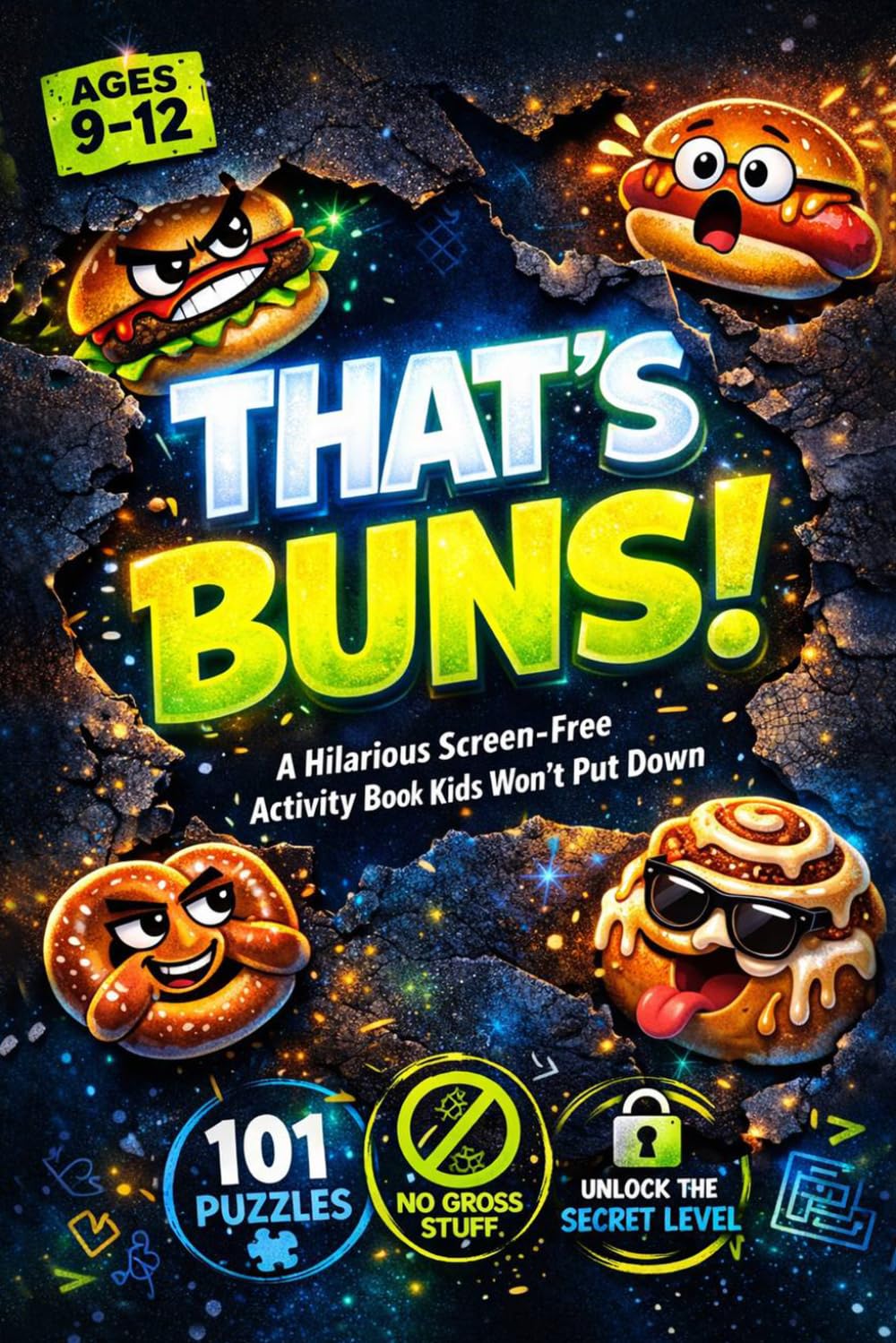 That's Buns A Hilarious Screen-Free Activity Book Kids Won't Put Down: Activity Book Travel Games Word Search Maze & More for Kids Ages 9-12 (The That's Buns! Series)
