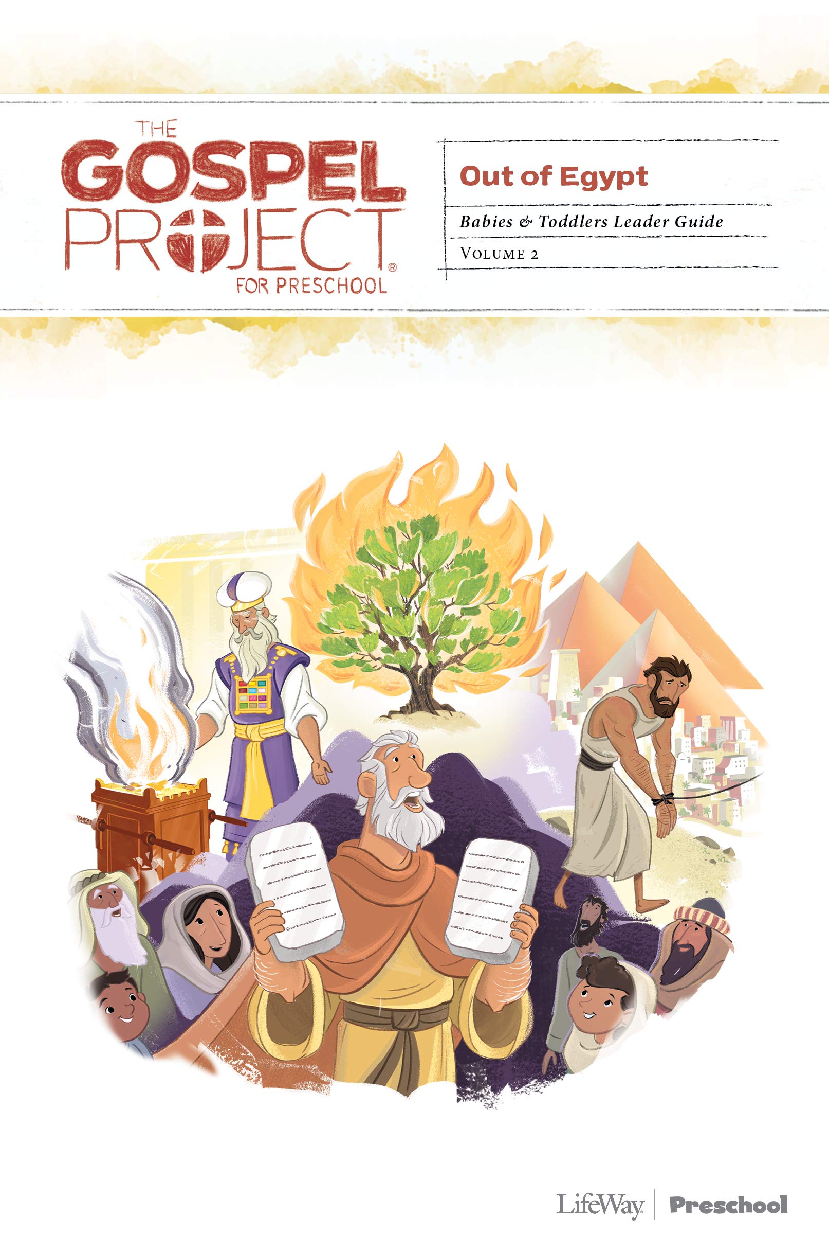 The Gospel Project for Preschool: Babies and Toddlers Leader Guide - Volume 2: Out of Egypt (Volume 2)