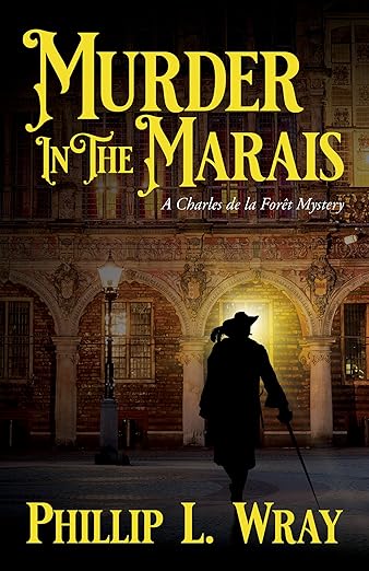 Murder in the Marais (A Charles de la Forêt Mystery Book 2)