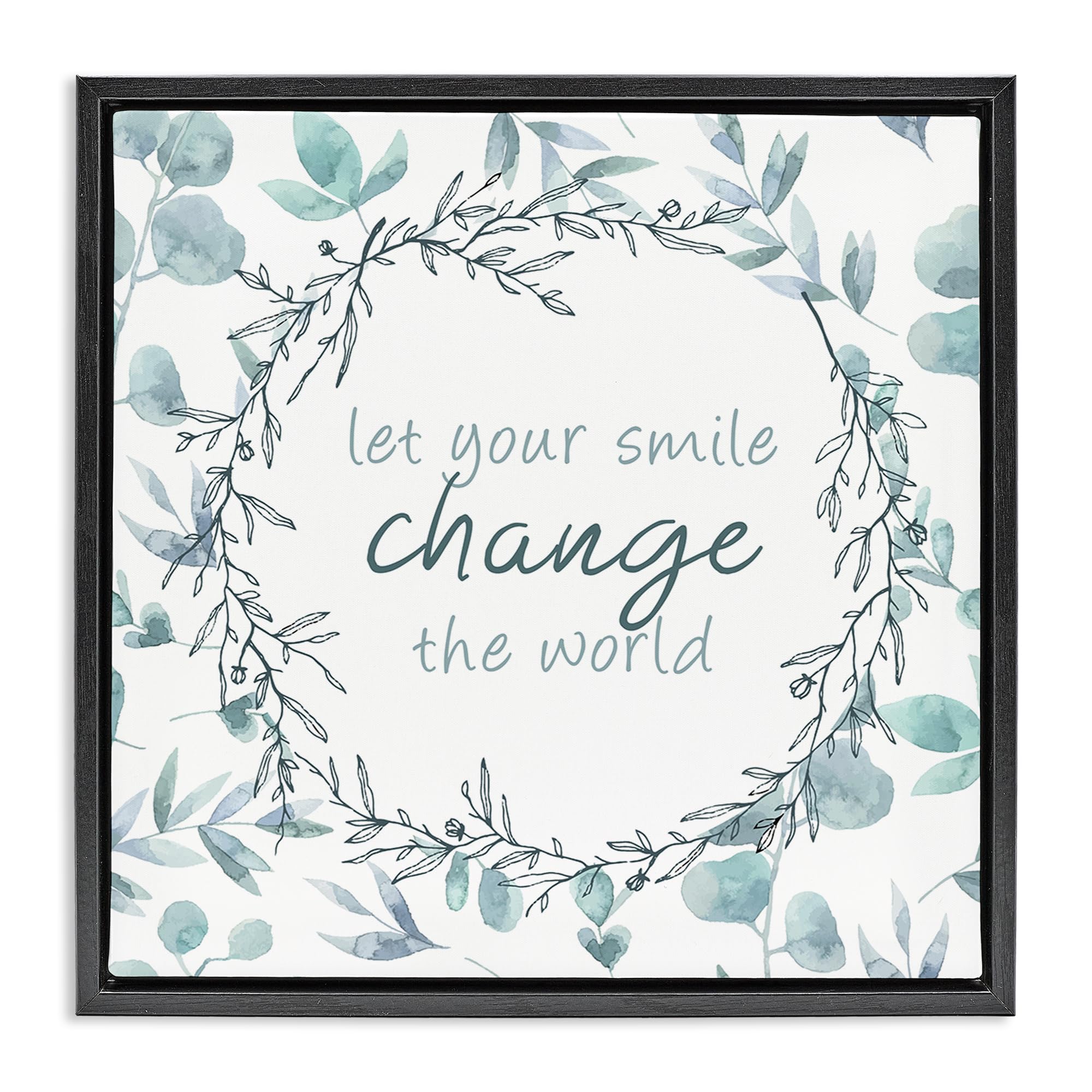 Stupell Industries Let Your Smile Change World 'Smile Change The World', Floating Frame Canvas Art, Black, 18 X 18 Inches, Easy To Hang And Sturdy, Made In Usa, By Kim Allen