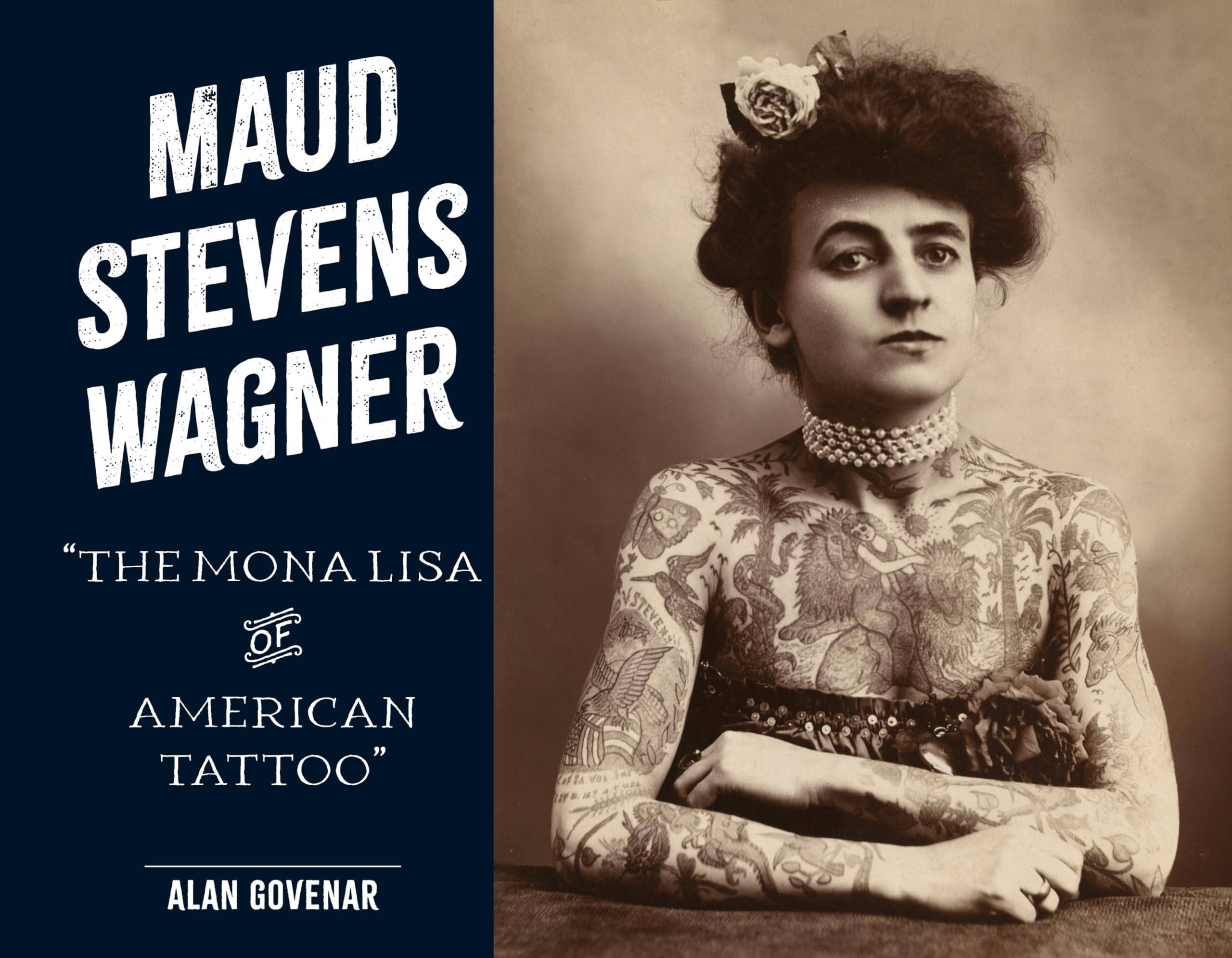 Maud Stevens Wagner: The Mona Lisa of American Tattoo (Last of the Hand Tattoo Artists)