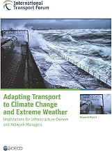 Adapting Transport to Climate Change and Extreme Weather: Implications for Infrastructure Owners and Network Managers