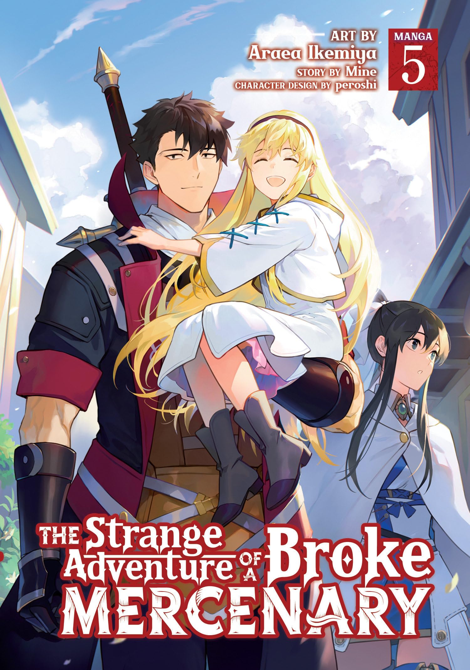 Mine - Strange Adventure of a Broke Mercenary Manga - Vol. 5