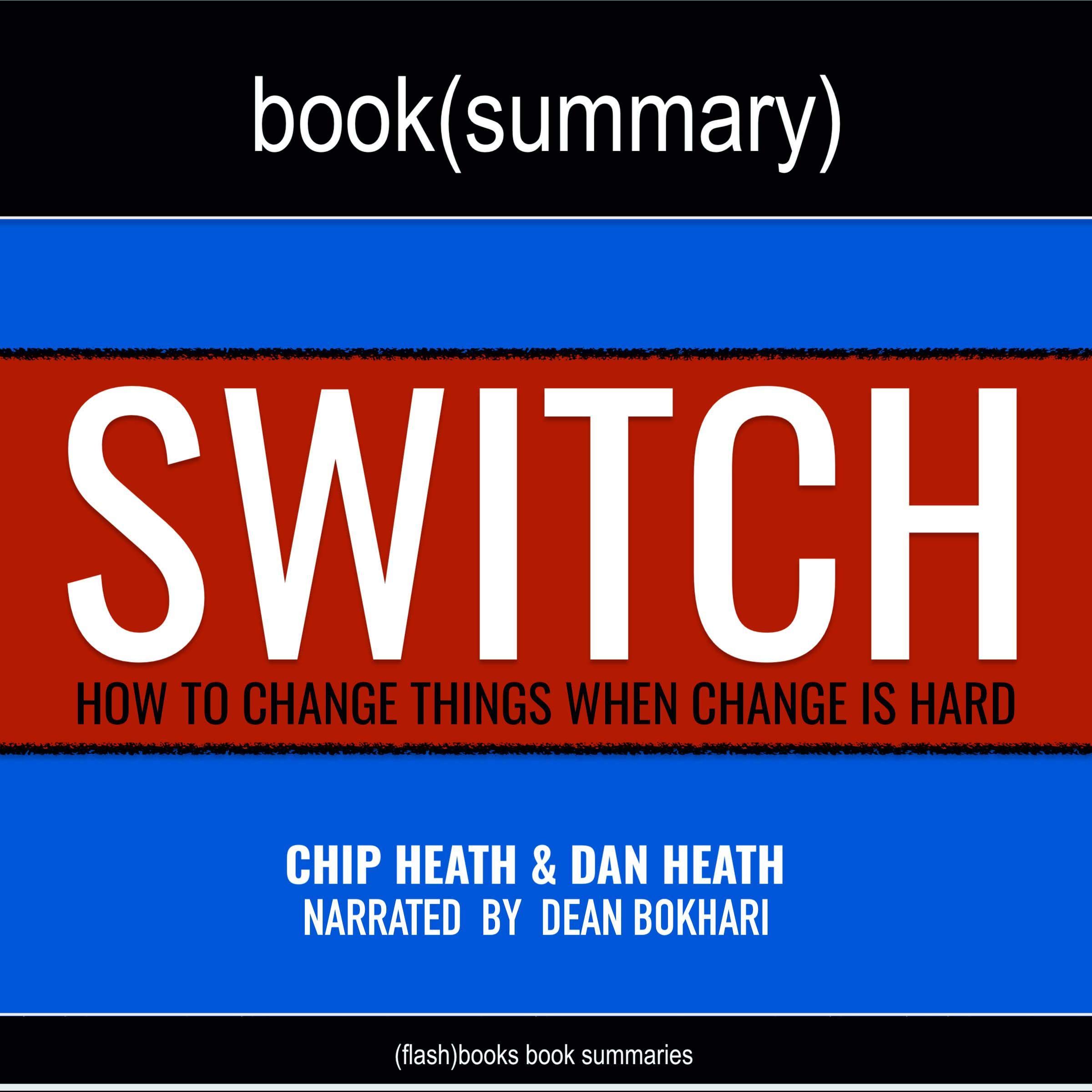 Summary: Switch by Chip Heath and Dan Heath
