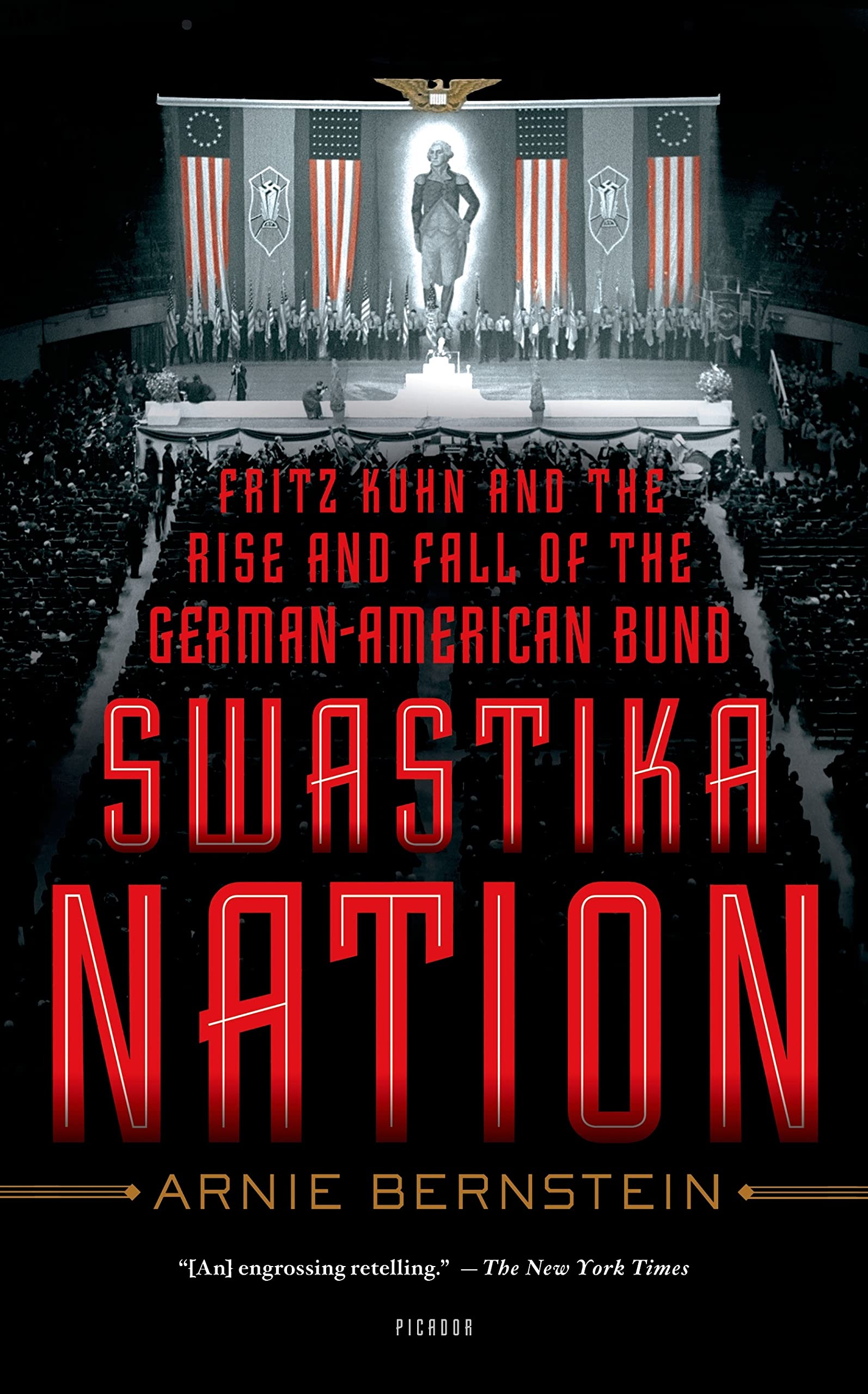 Buy Swastika Nation: Fritz Kuhn and the Rise and Fall of the German-American Bund — BookShops.in
