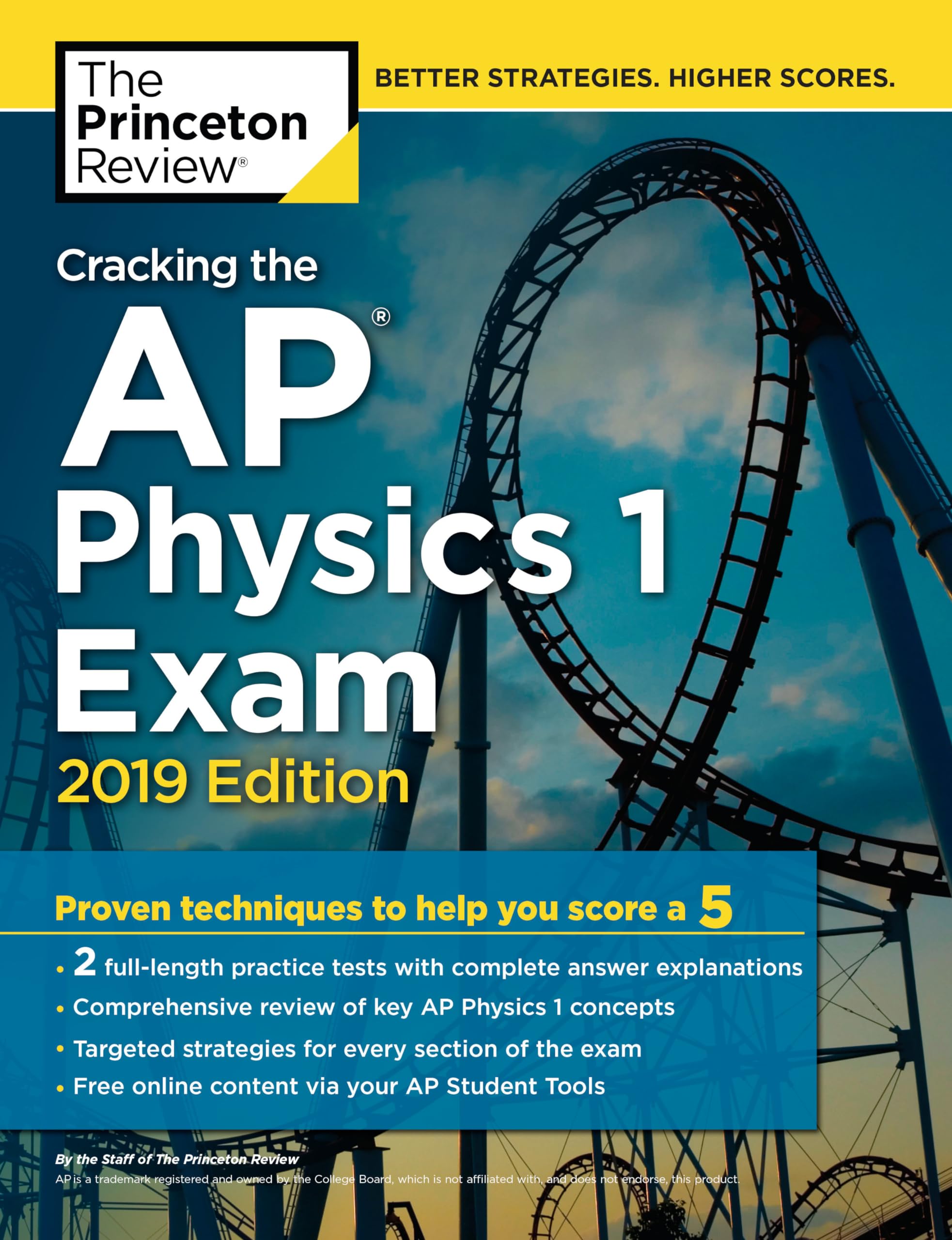 Cracking the AP Physics 1 Exam, 2019 Edition: Practice Tests & Proven Techniques to Help You Score a 5 (College Test Preparation)