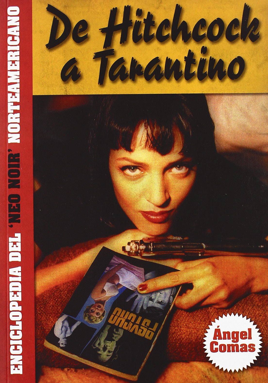 Encyclopédie du Neo Noir américain cadeau idéal passionné cinéma
