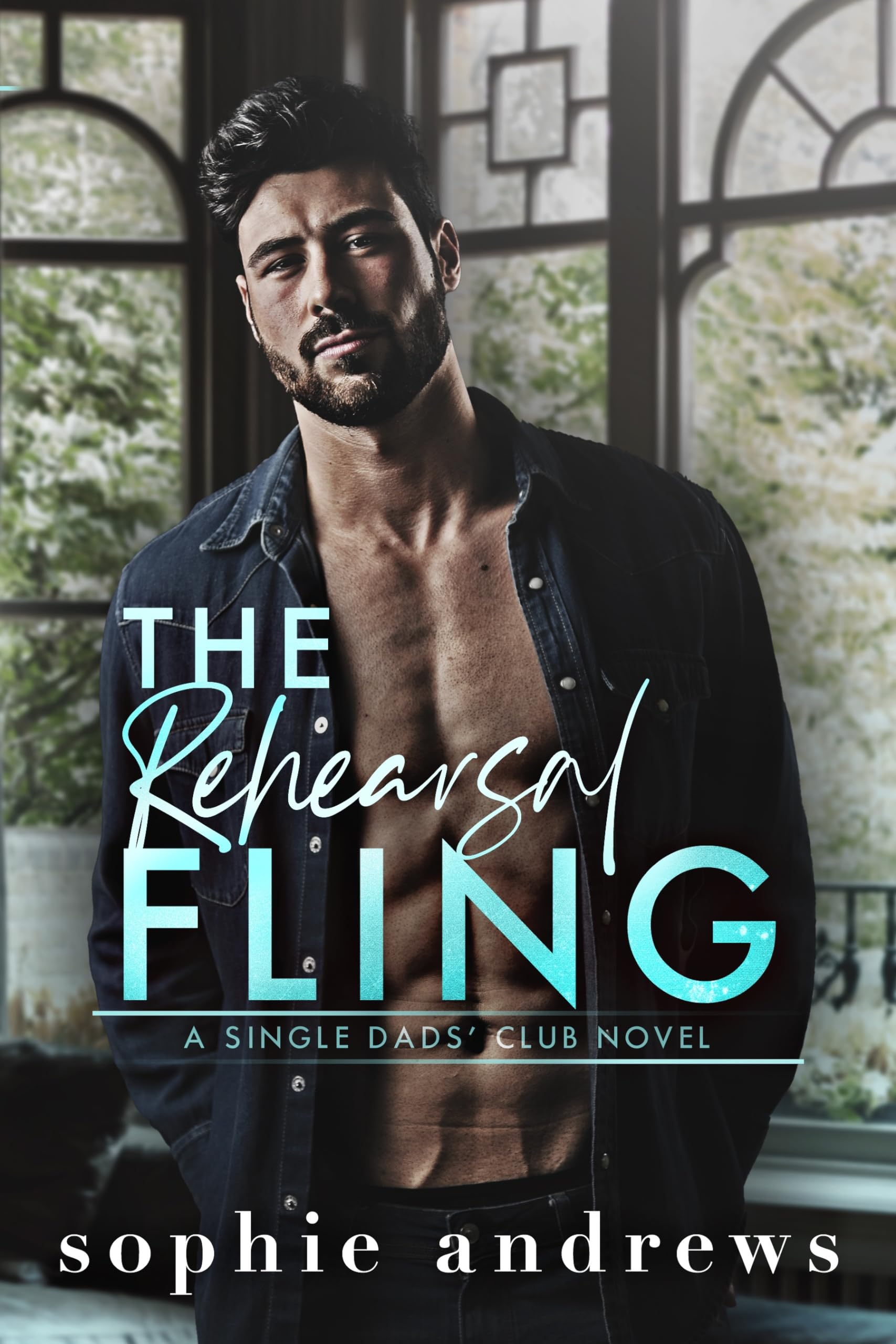 The Rehearsal Fling: A Grumpy Single Dad Steamy Romance (Single Dads Club)