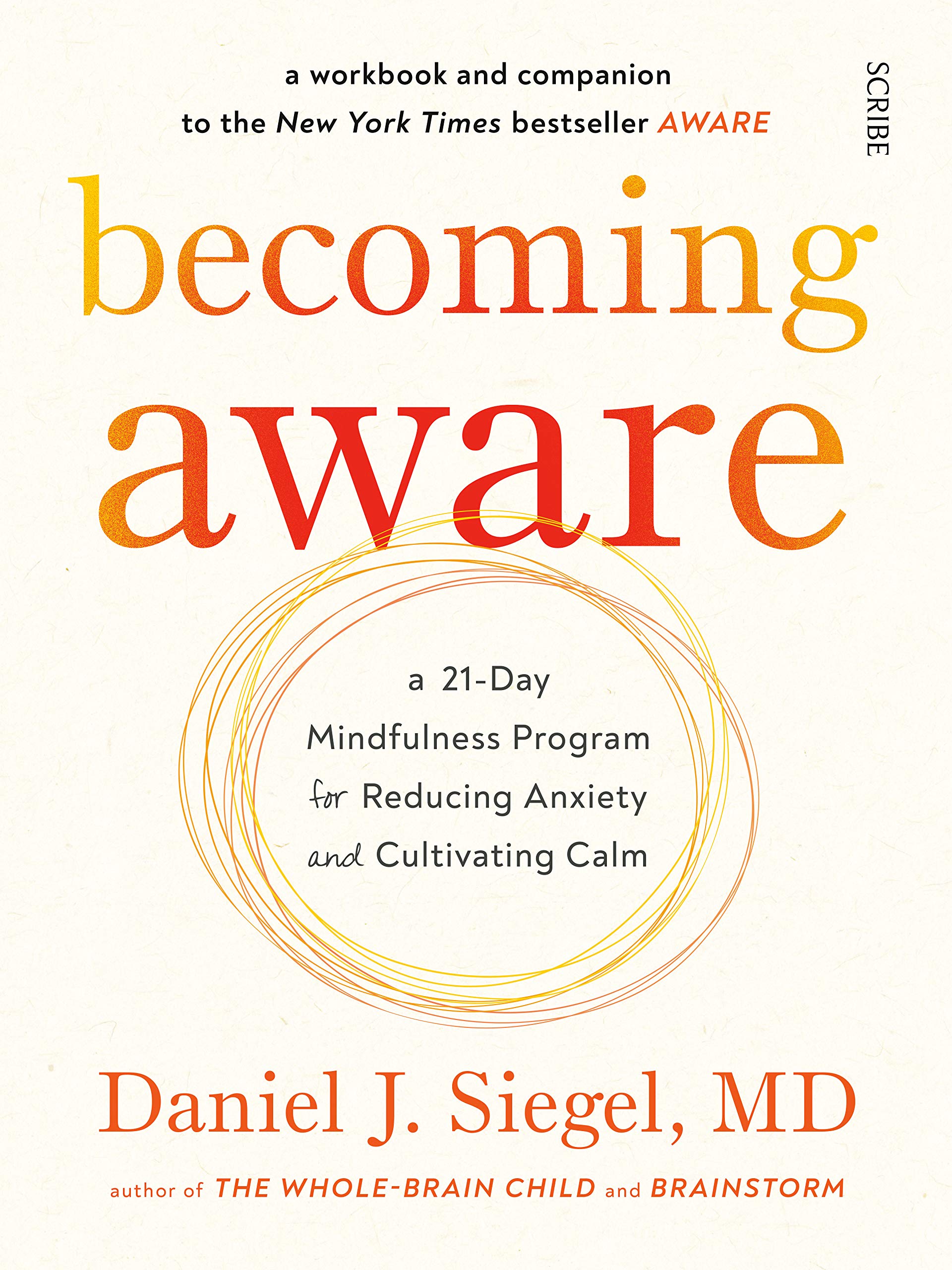 Becoming Aware: a 21-day mindfulness program for reducing anxiety and cultivating calm