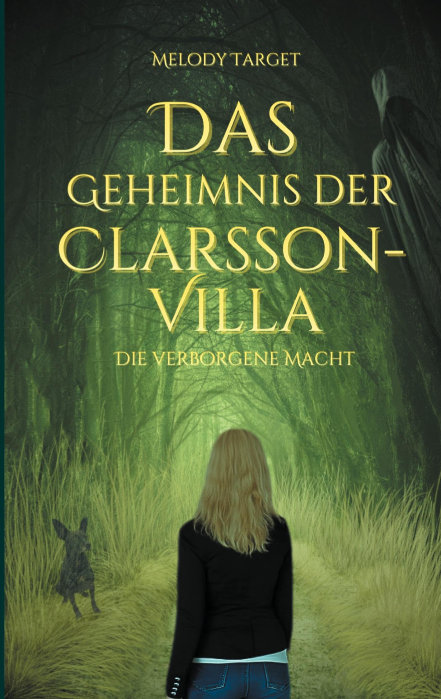 Das Geheimnis der Clarsson-Villa: Die verborgene Macht