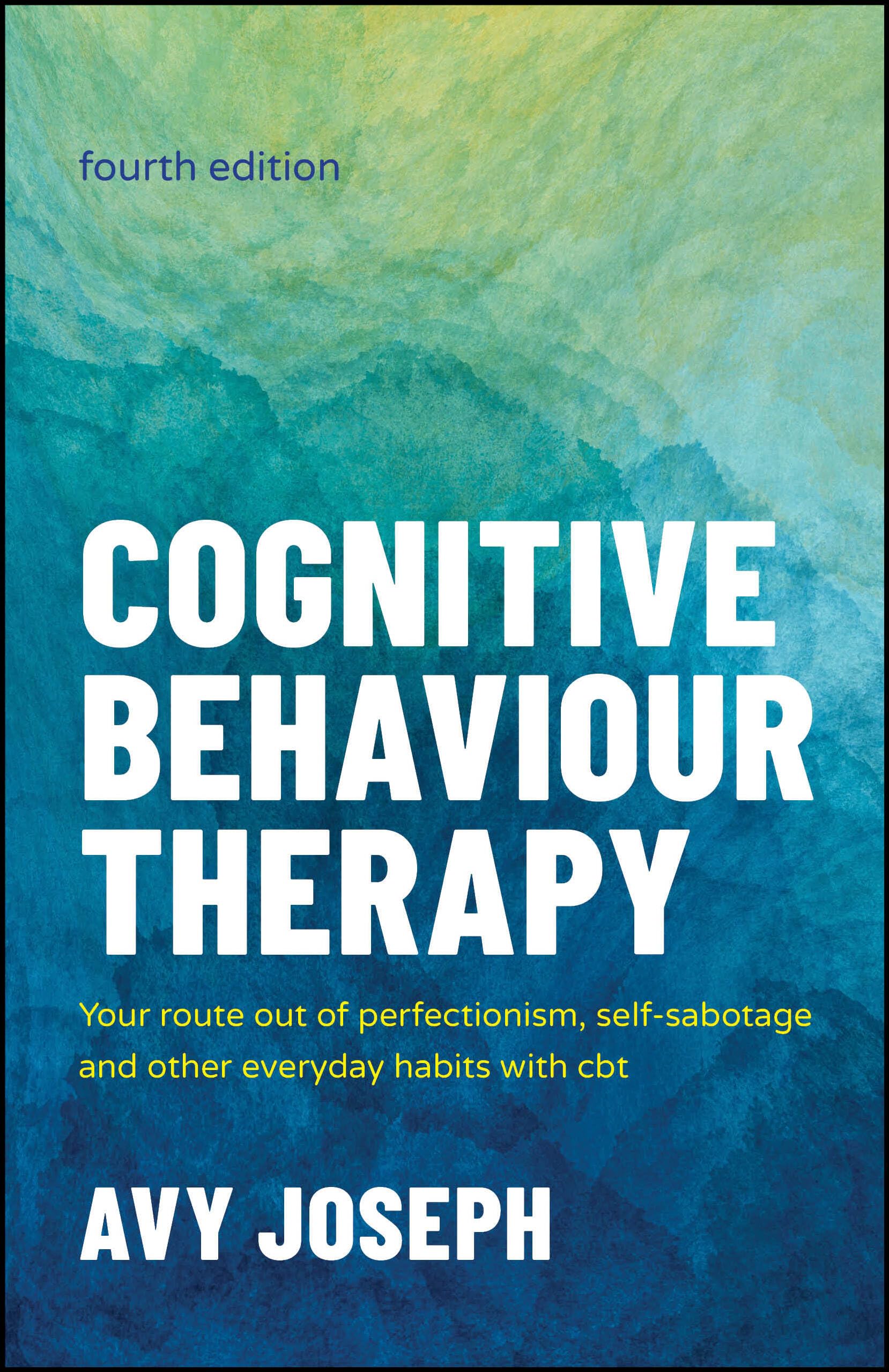 Cognitive Behaviour Therapy by Avy  Joseph (Paperback Book)