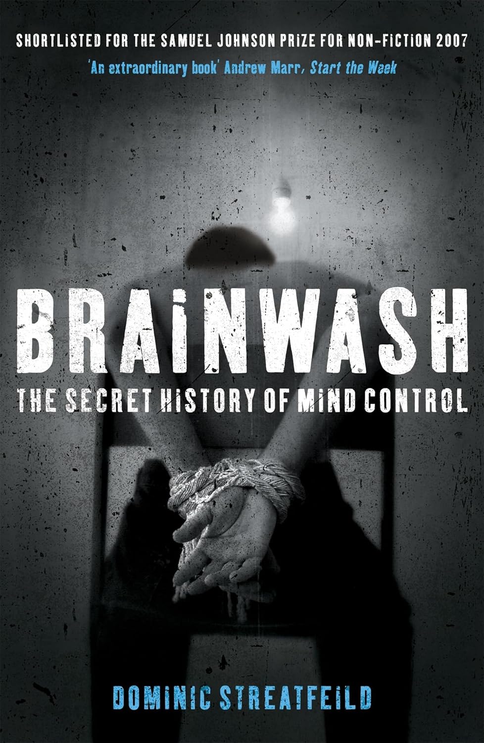 Brainwash The Secret History of Mind Control Buy Online at Best